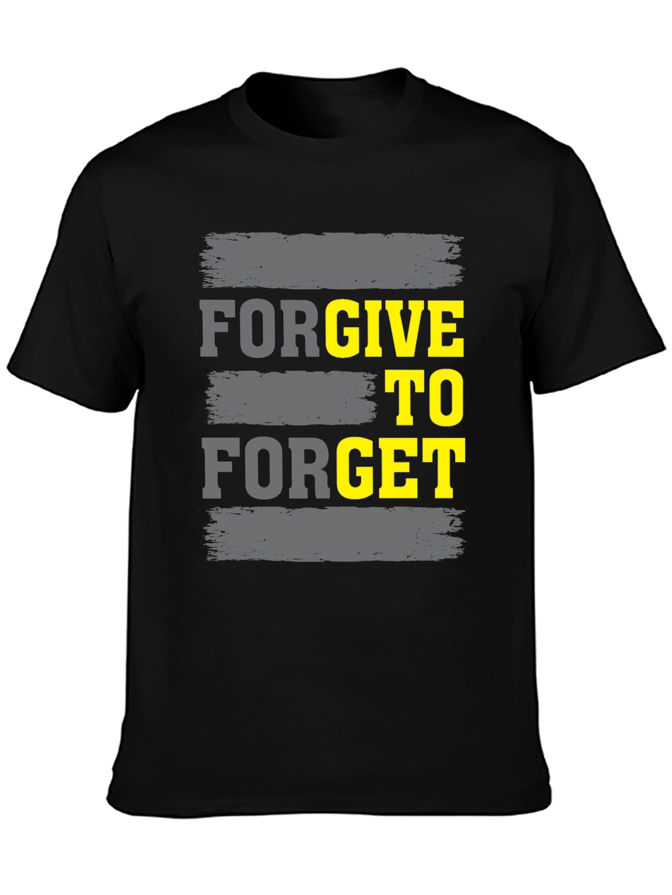 Forgive to Forget Graphic T-Shirt