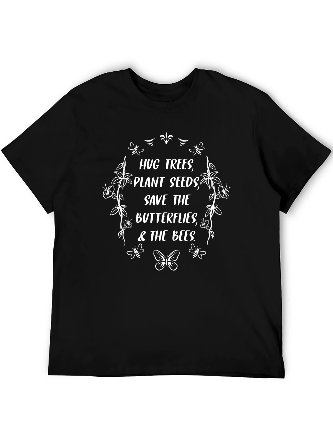 Hug Trees Save Butterflies Black T-Shirt