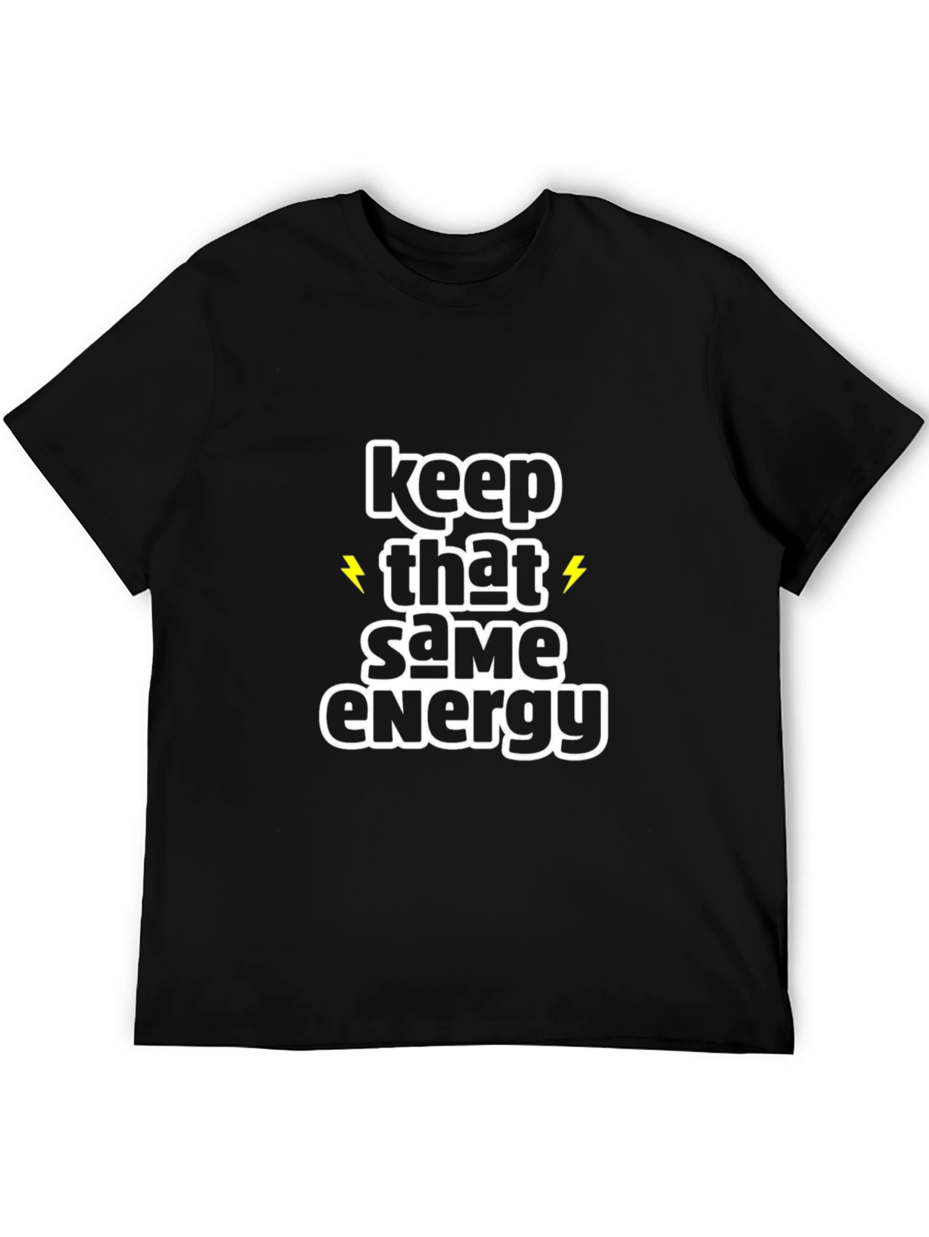 Keep That Same Energy Graphic T-Shirt