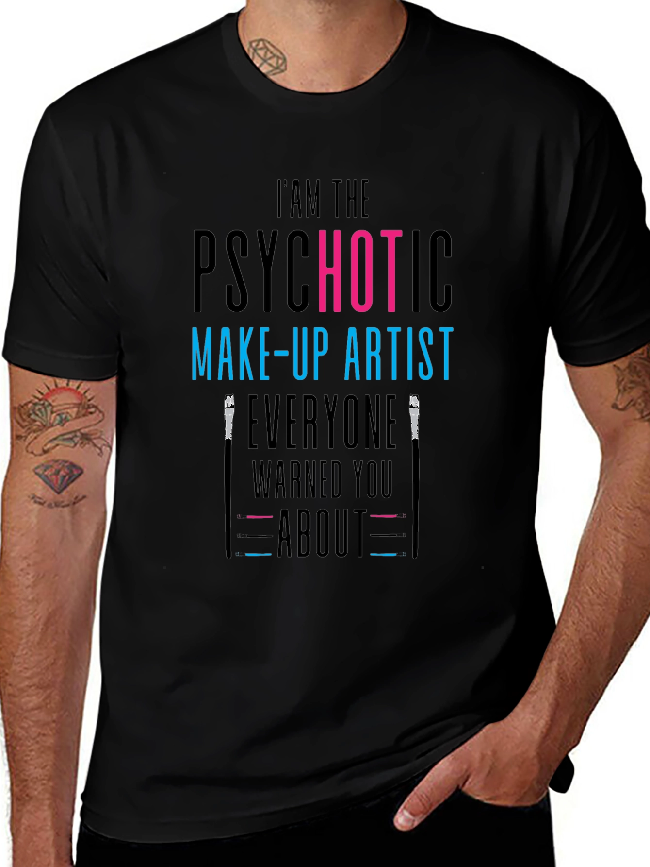 Psychotic Make-Up Artist T-Shirt - Funny Tee