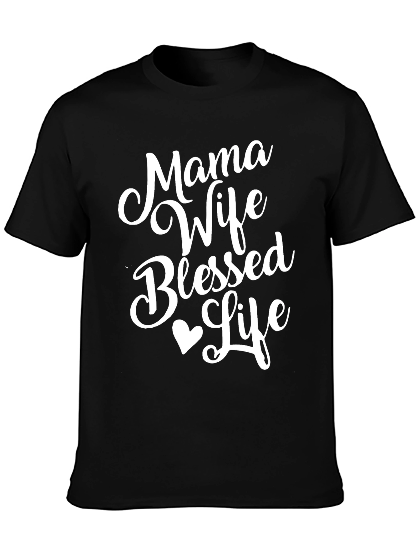 Mama Wife Blessed Life T-Shirt - Black