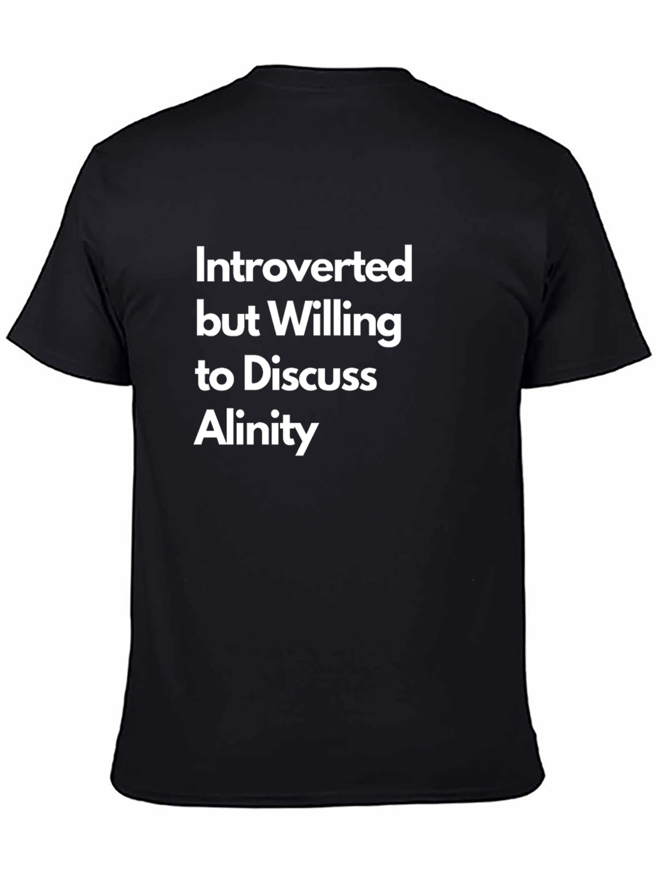 Introverted Alinity T-Shirt: Funny Sarcastic Tee