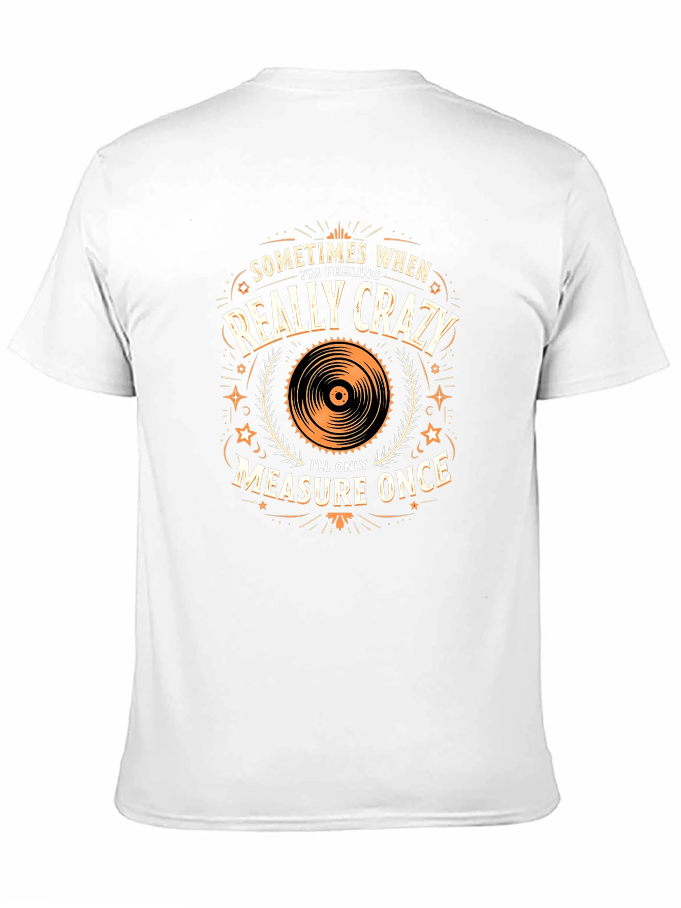 Crazy Measure Once Graphic Tee
