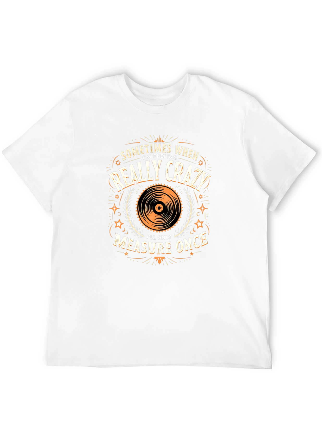 Crazy Measure Once Graphic Tee