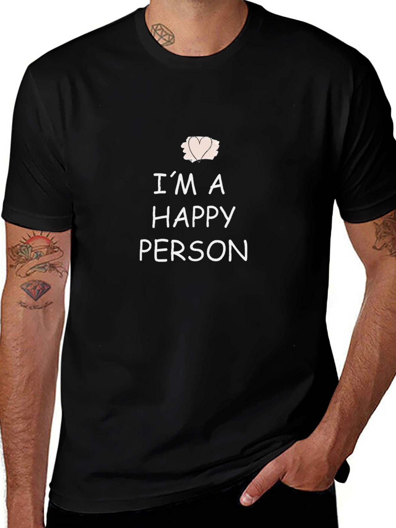 Im A Happy Person T-Shirt - Casual Comfort