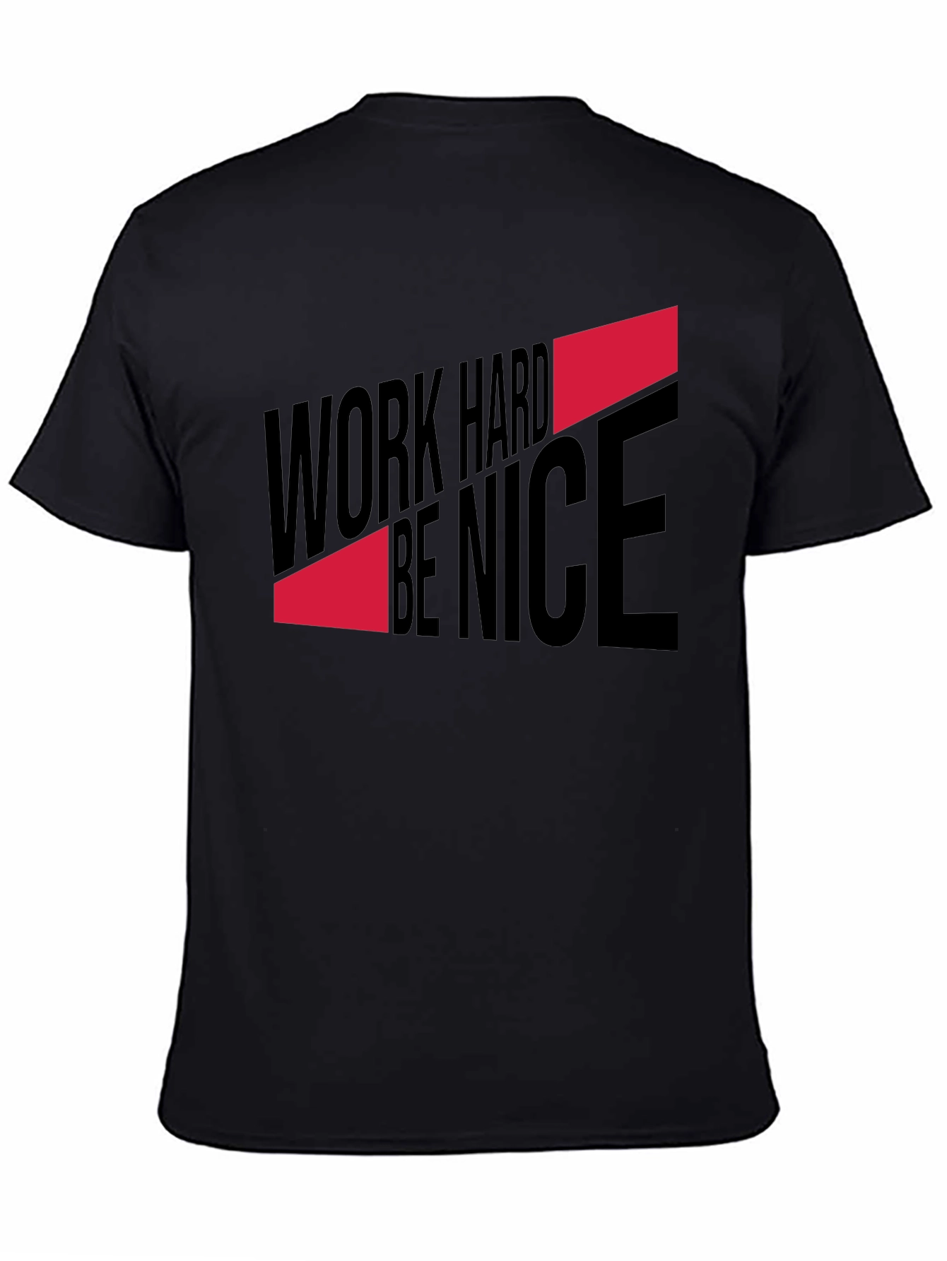 Work Hard Be Nice Graphic T-Shirt