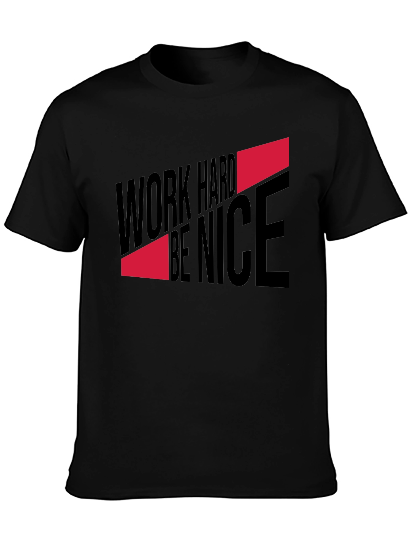 Work Hard Be Nice Graphic T-Shirt
