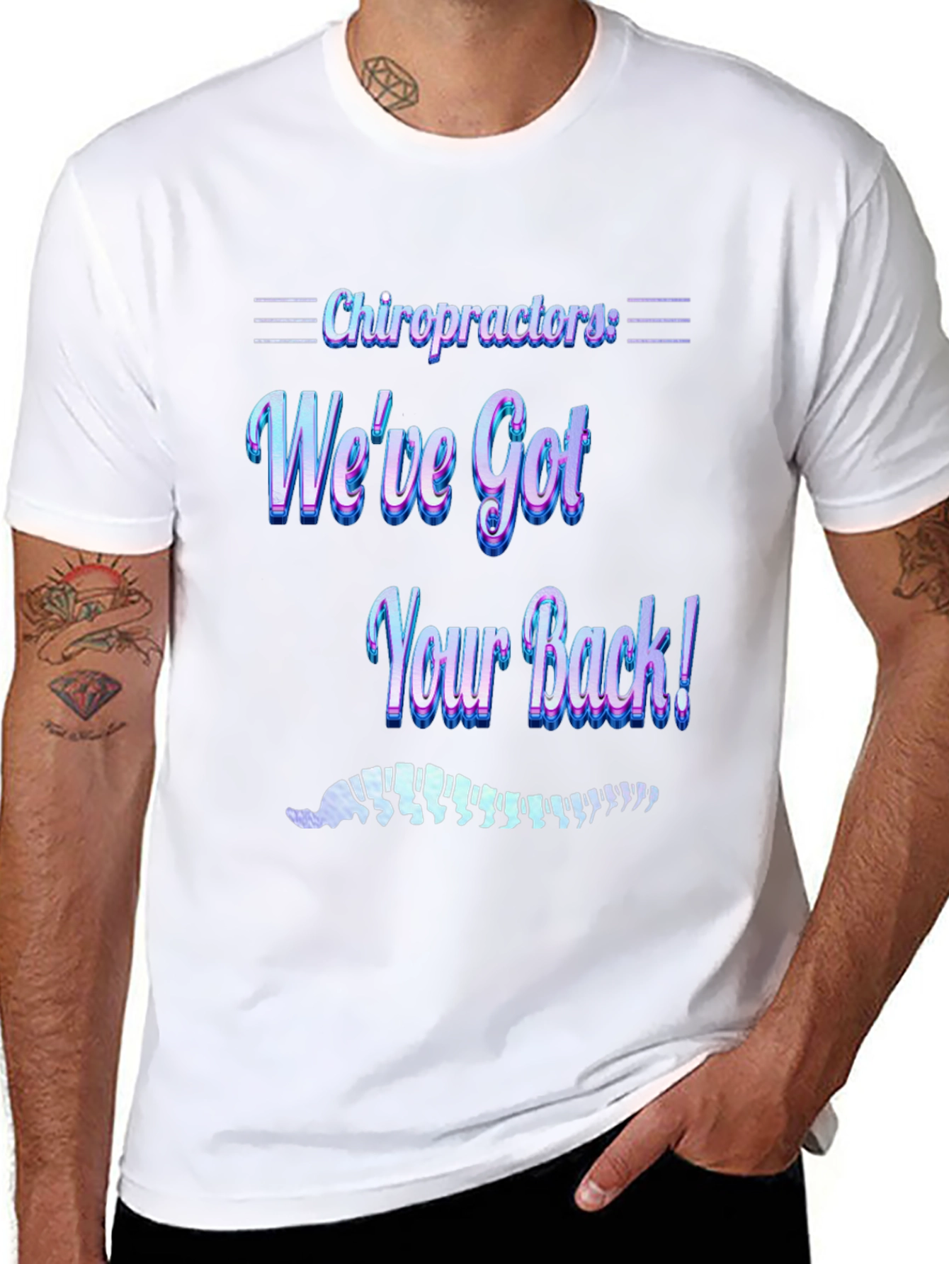 Chiropractor Weve Got Your Back! Graphic T-Shirt