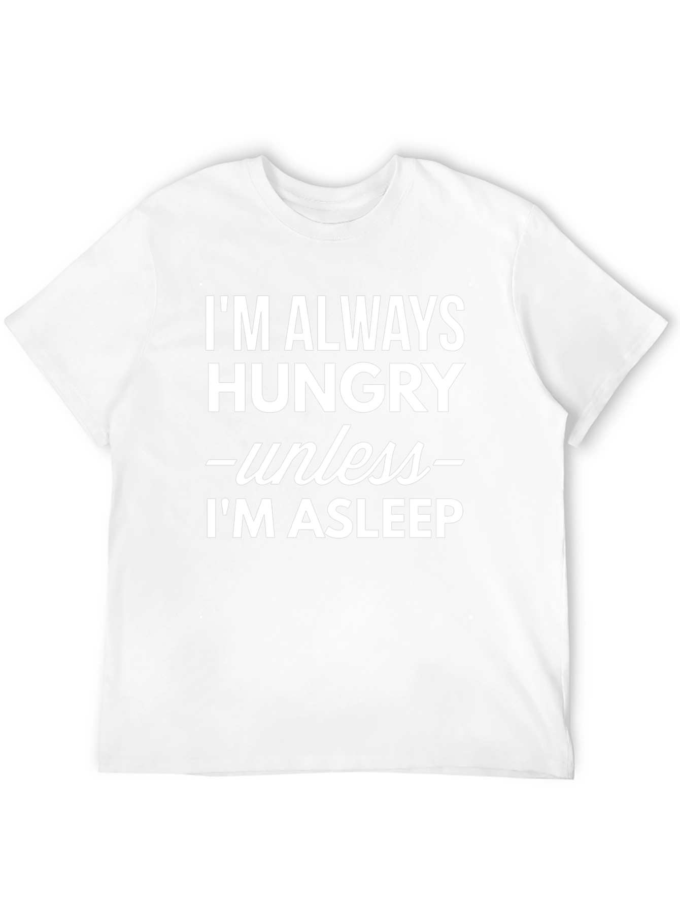 Hungry Unless Asleep Black T-Shirt