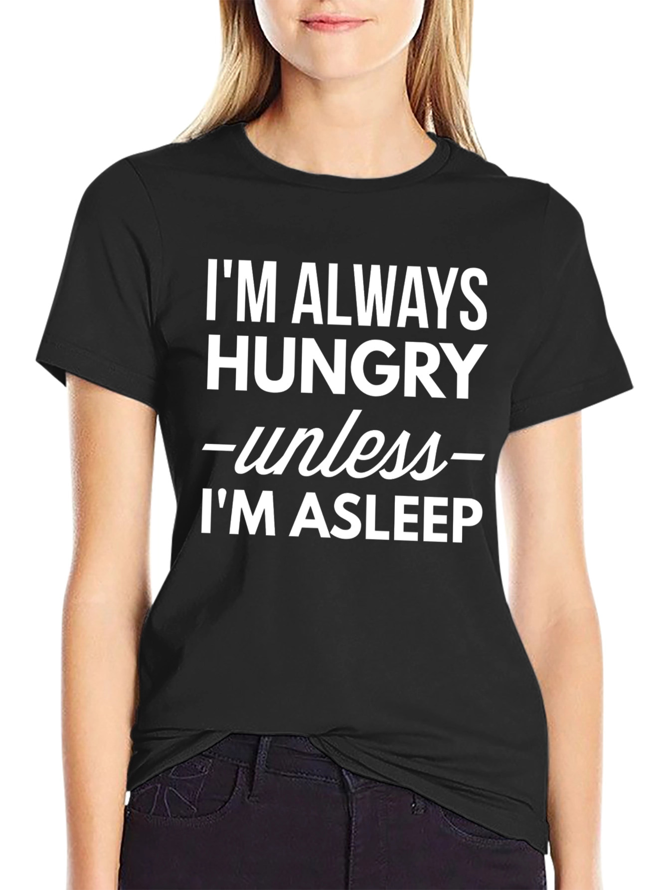 Hungry Unless Asleep Black T-Shirt