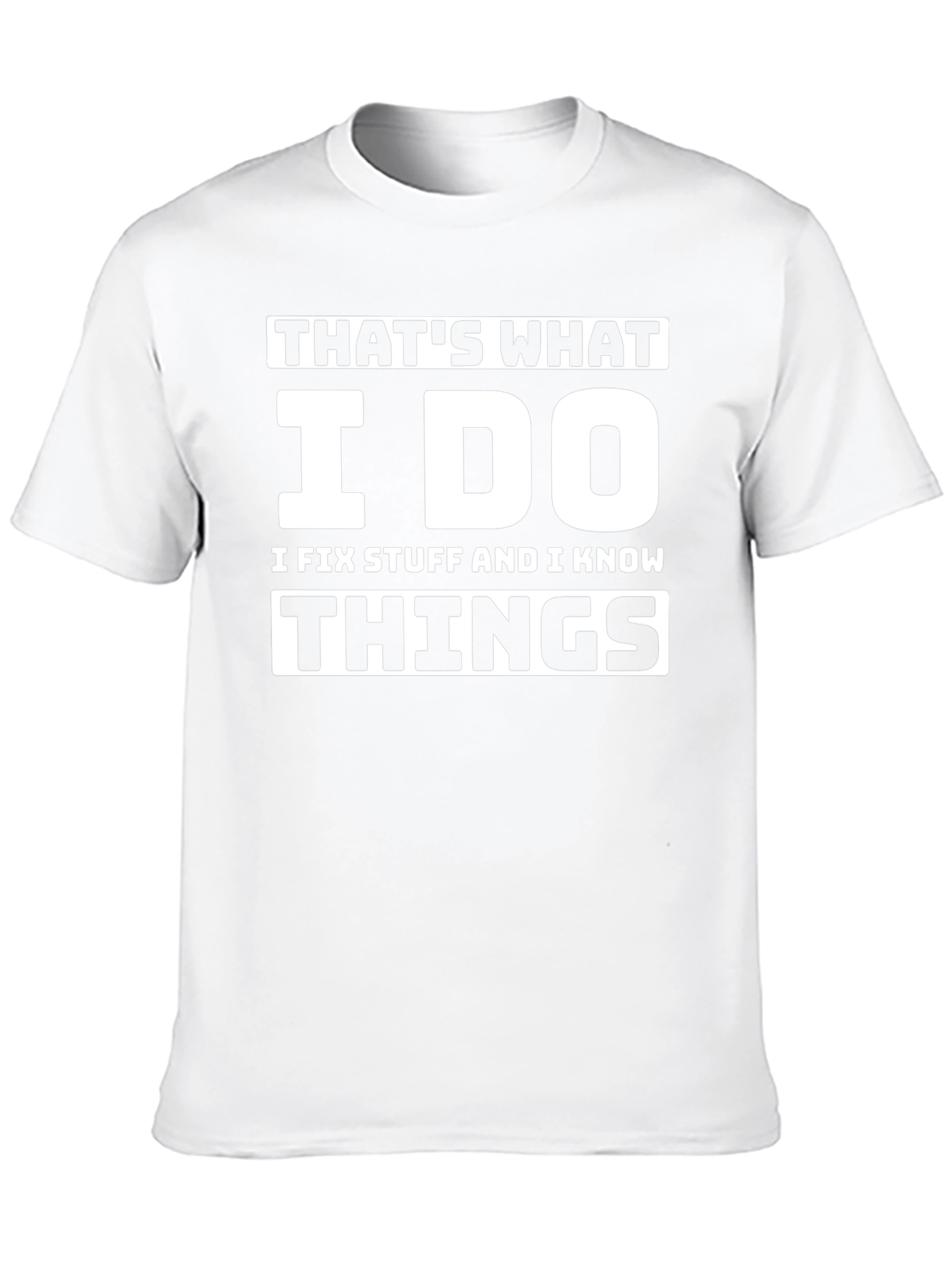 Thats What I Do Funny T-Shirt