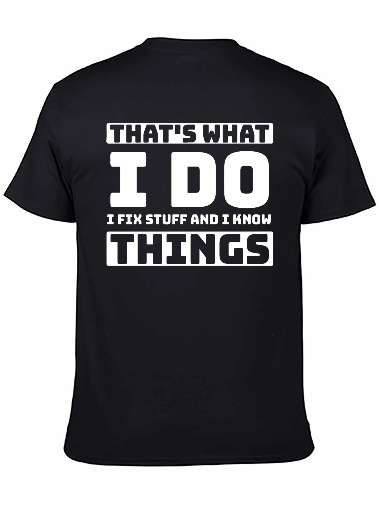 Thats What I Do Funny T-Shirt