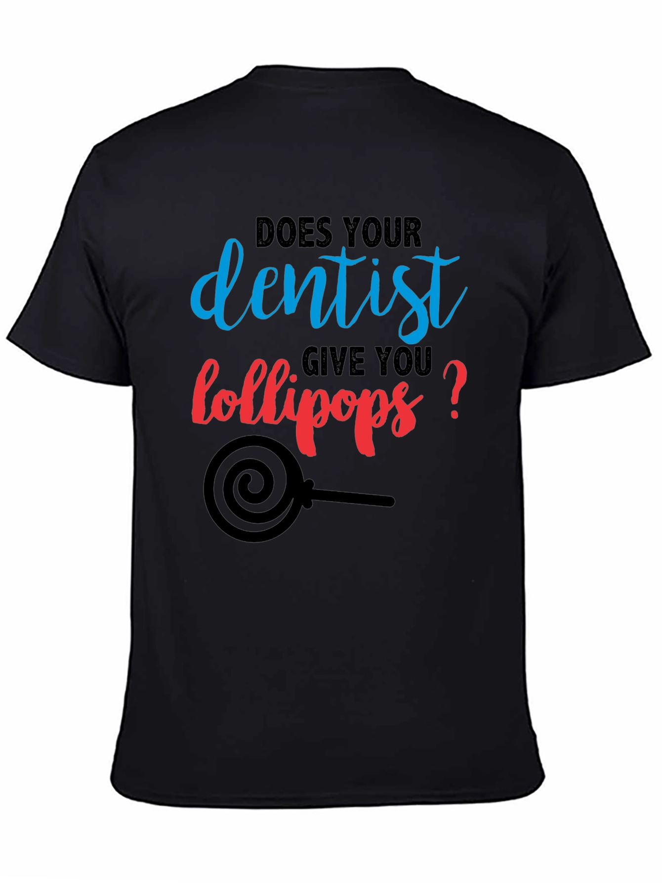 Dentist Lollipop T-Shirt - Funny Dental Humor Tee