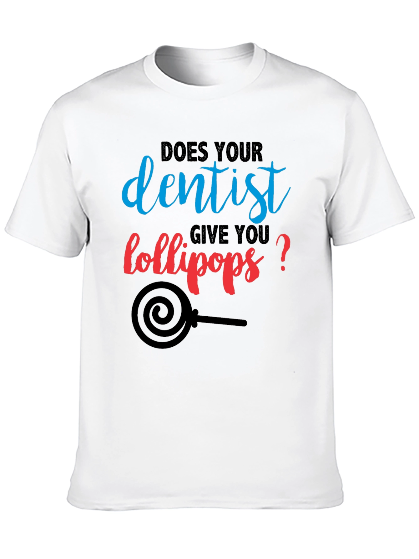 Dentist Lollipop T-Shirt - Funny Dental Humor Tee