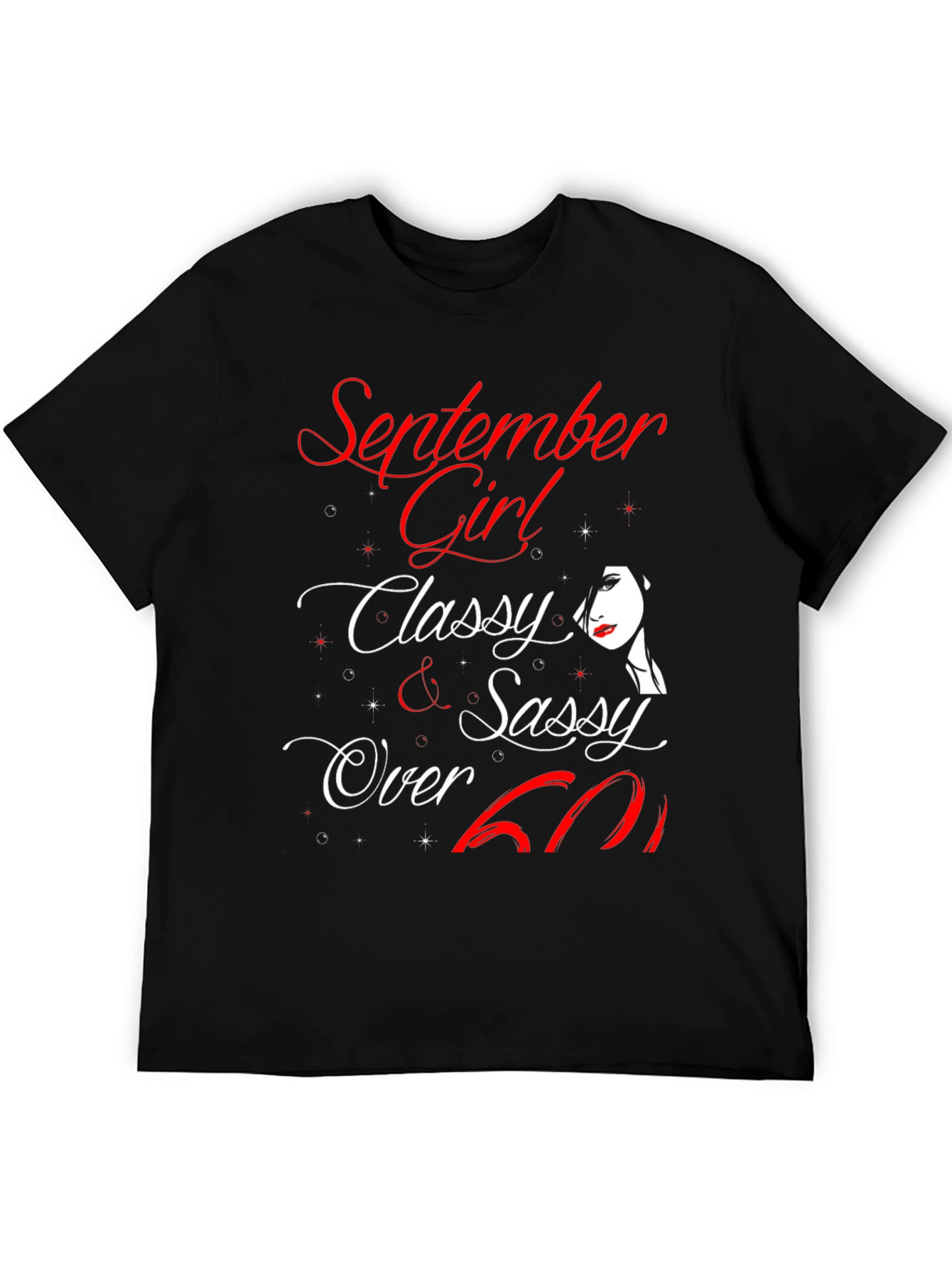 September Girl Classy Sassy Over 60 T-Shirt