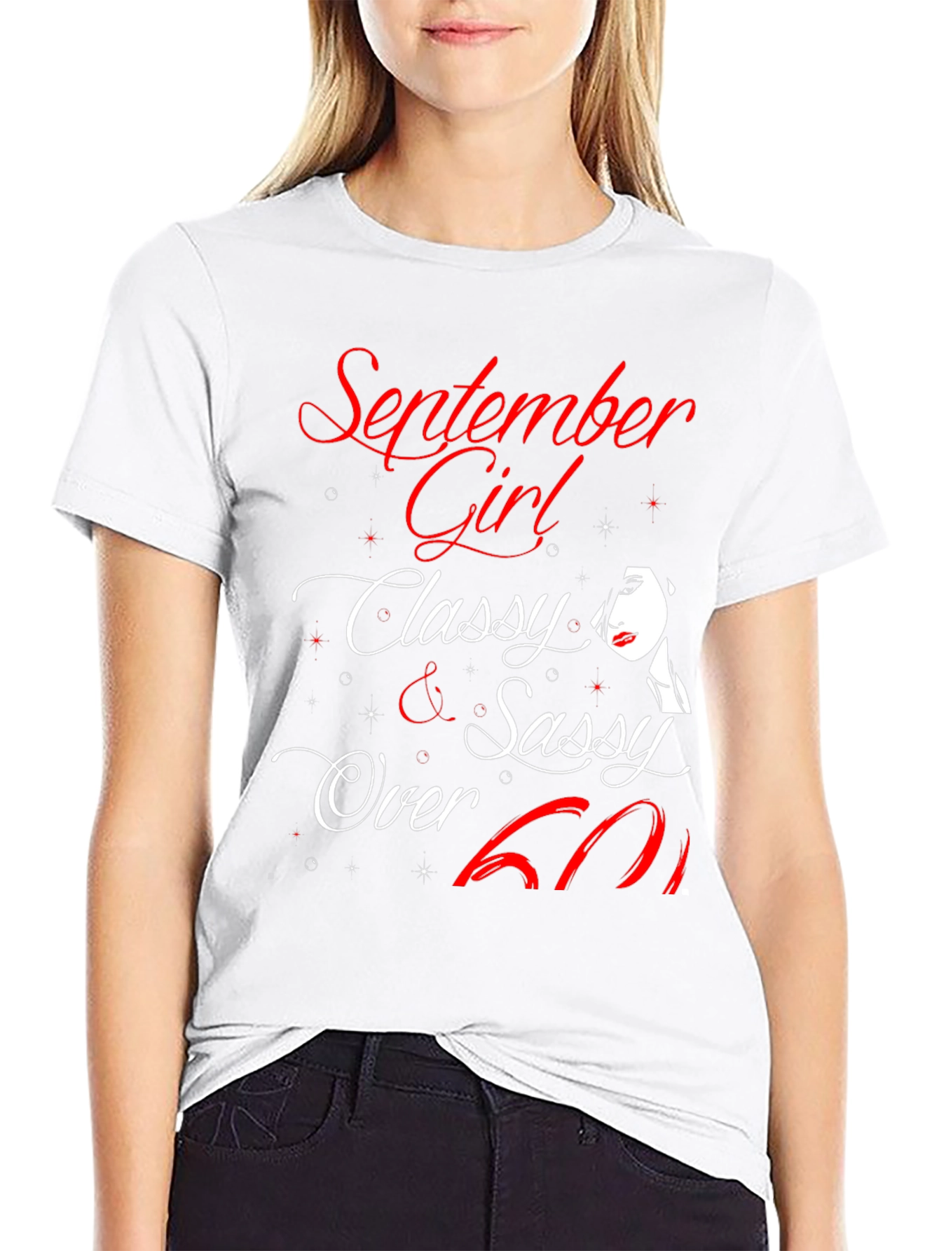 September Girl Classy Sassy Over 60 T-Shirt