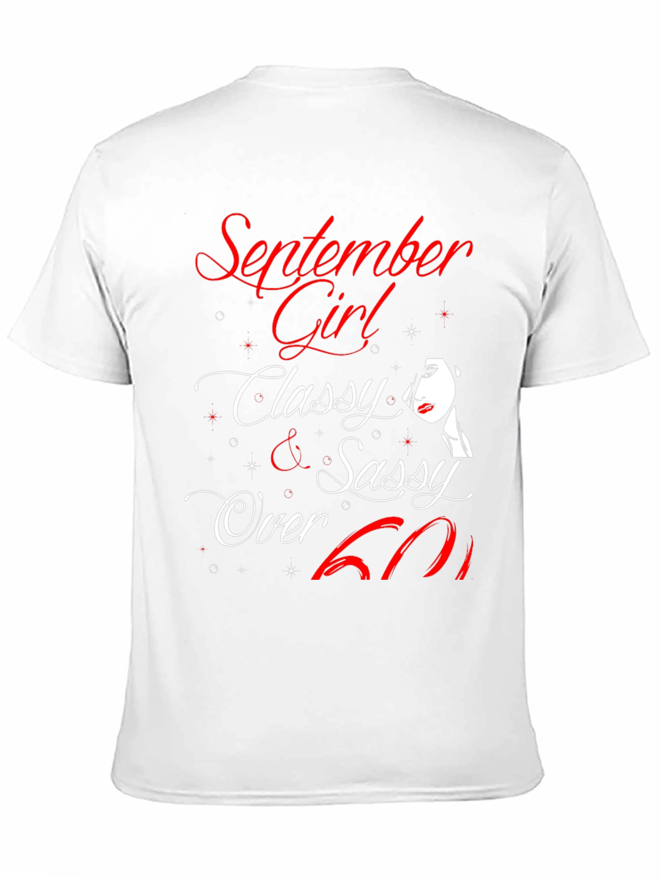 September Girl Classy Sassy Over 60 T-Shirt