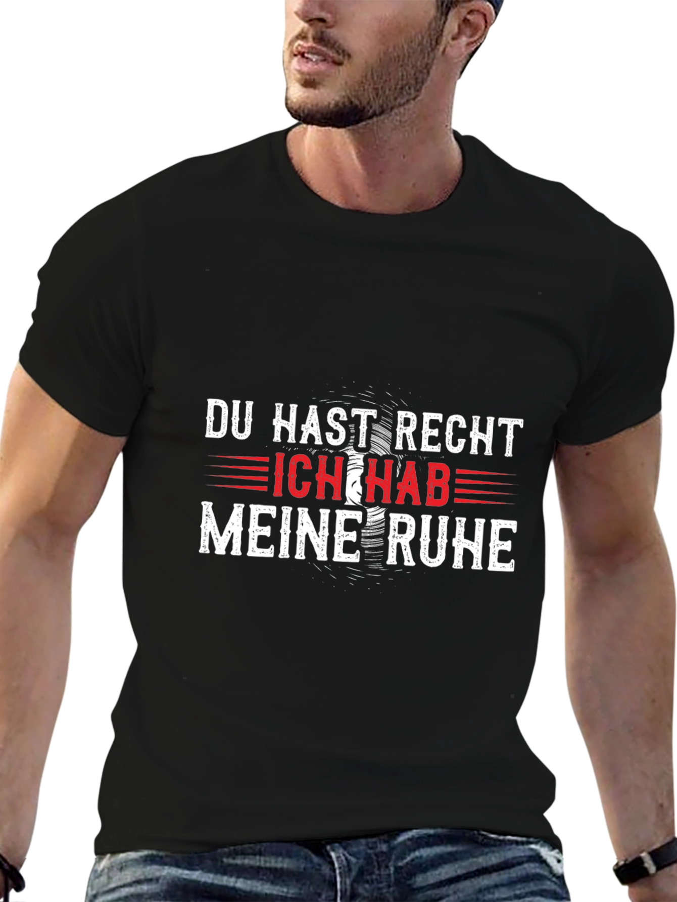 Du Hast Recht Ich Hab Meine Ruhe T-Shirt