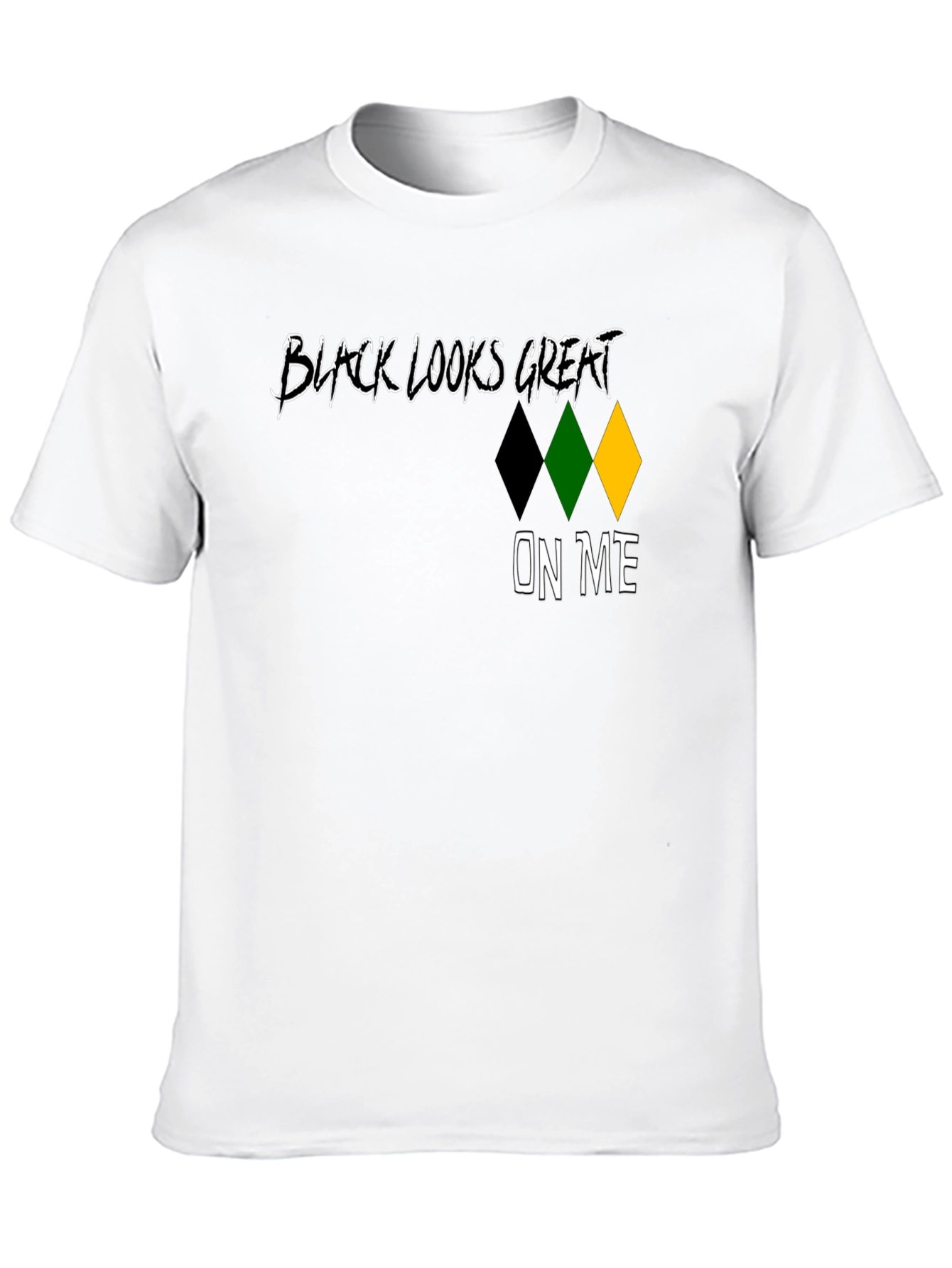 Black Looks Great On Me T-Shirt