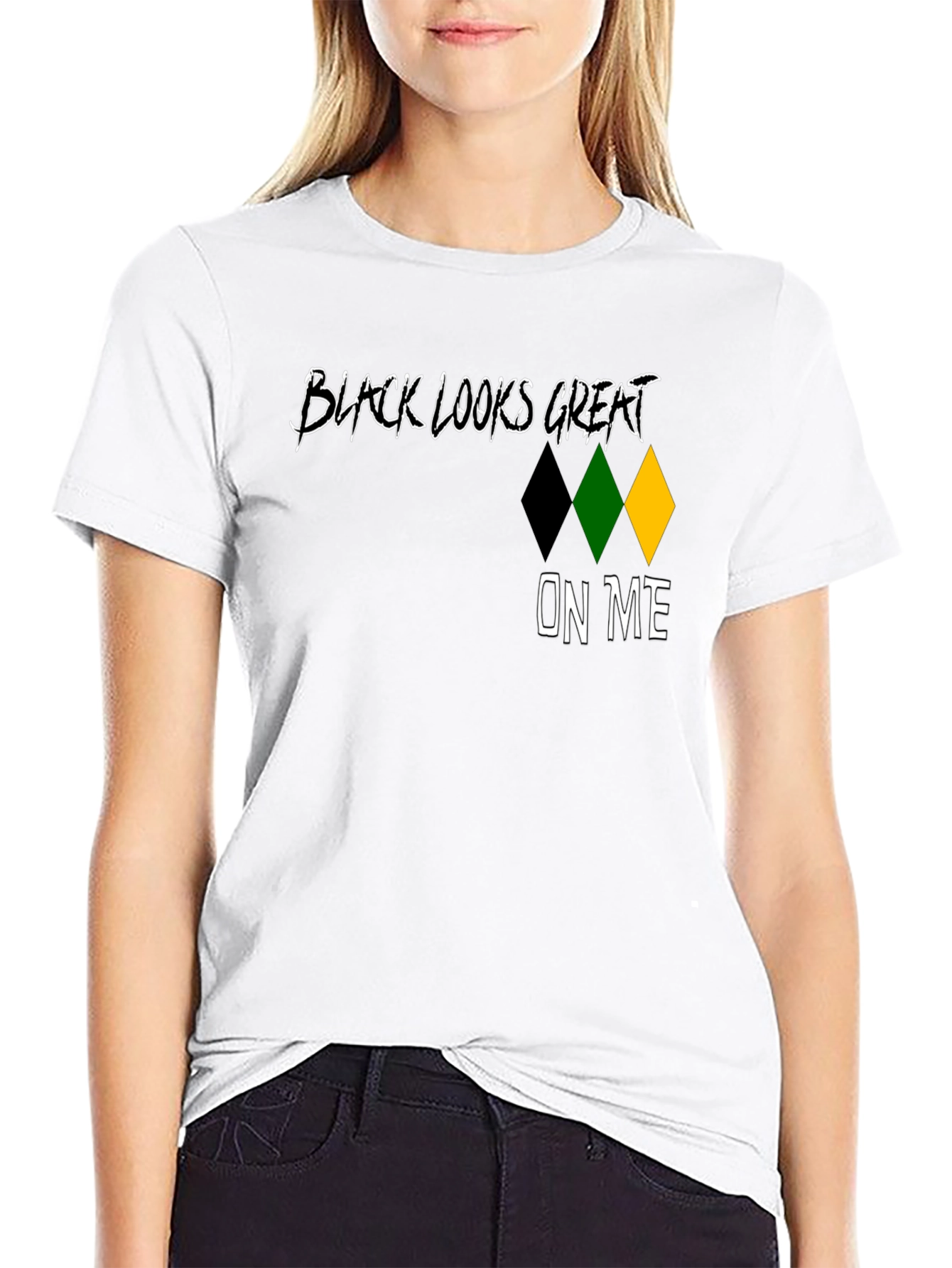 Black Looks Great On Me T-Shirt
