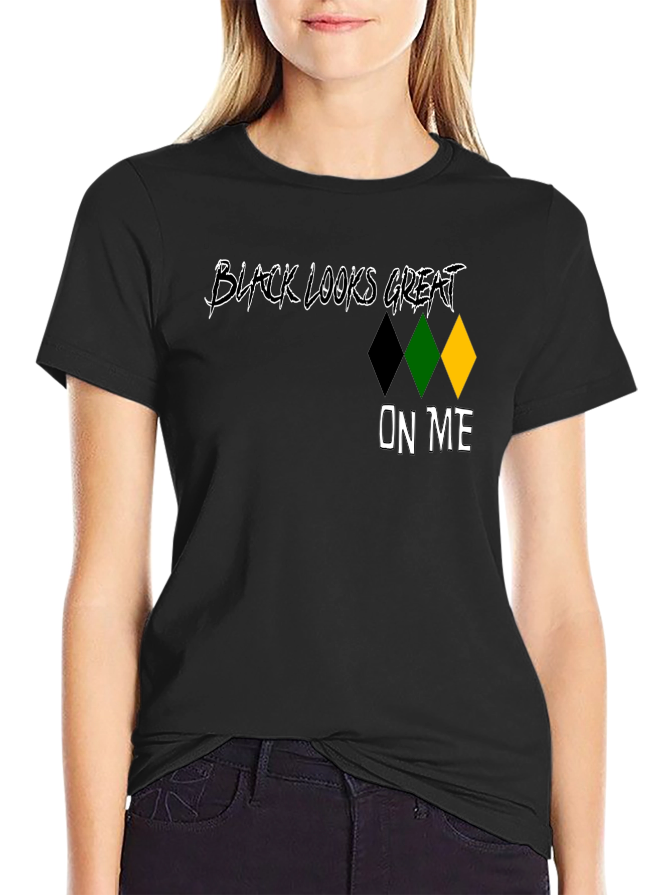Black Looks Great On Me T-Shirt