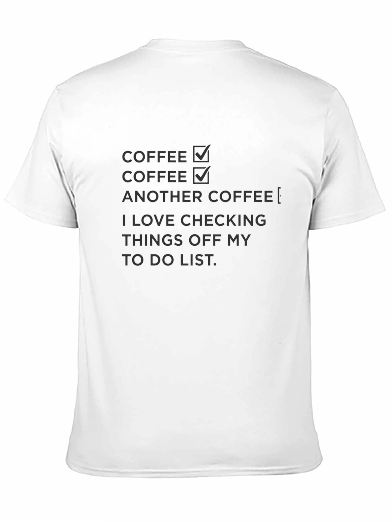 Coffee To-Do List Graphic T-Shirt