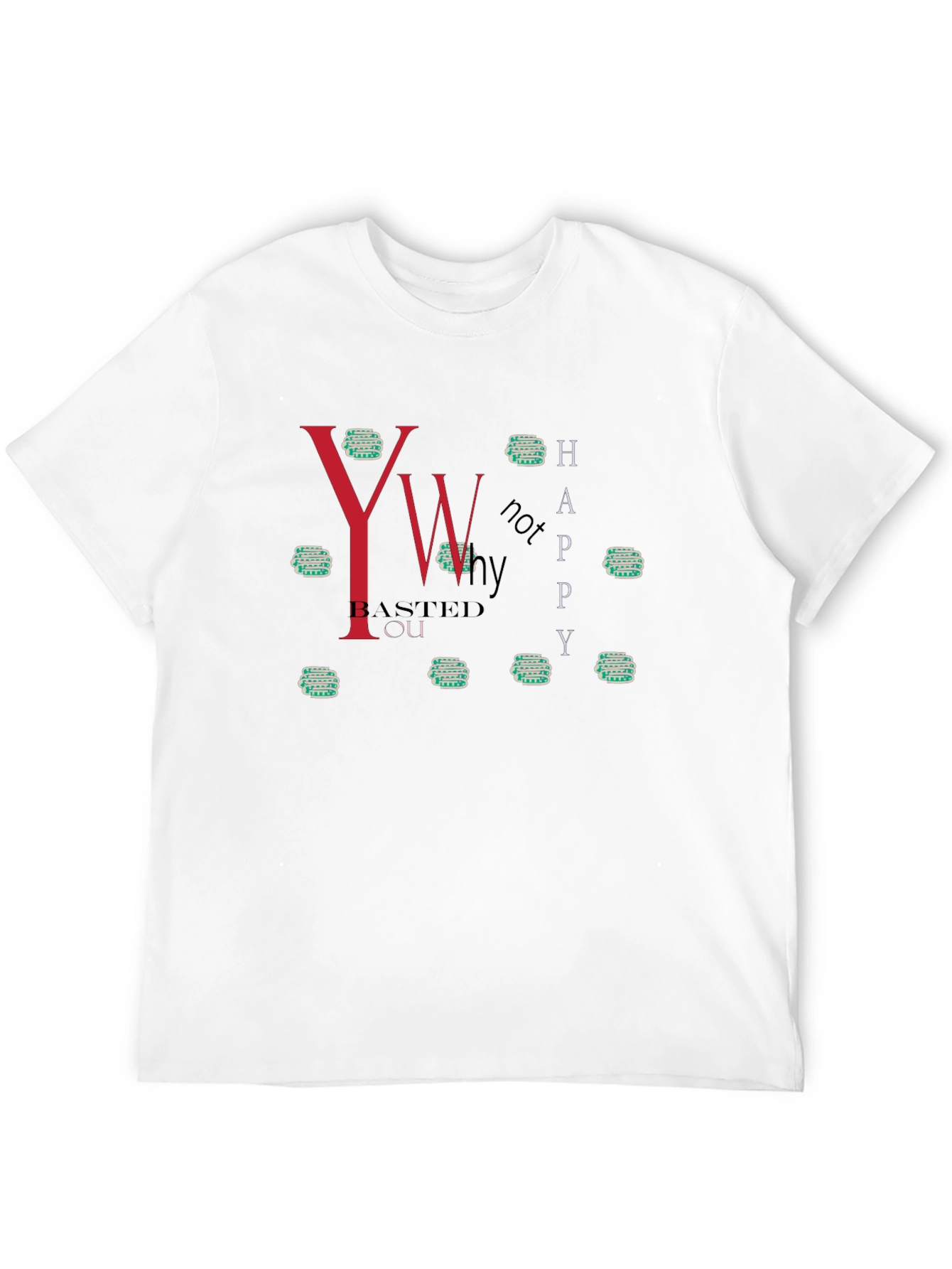 Humorous You Basted You Graphic Tee