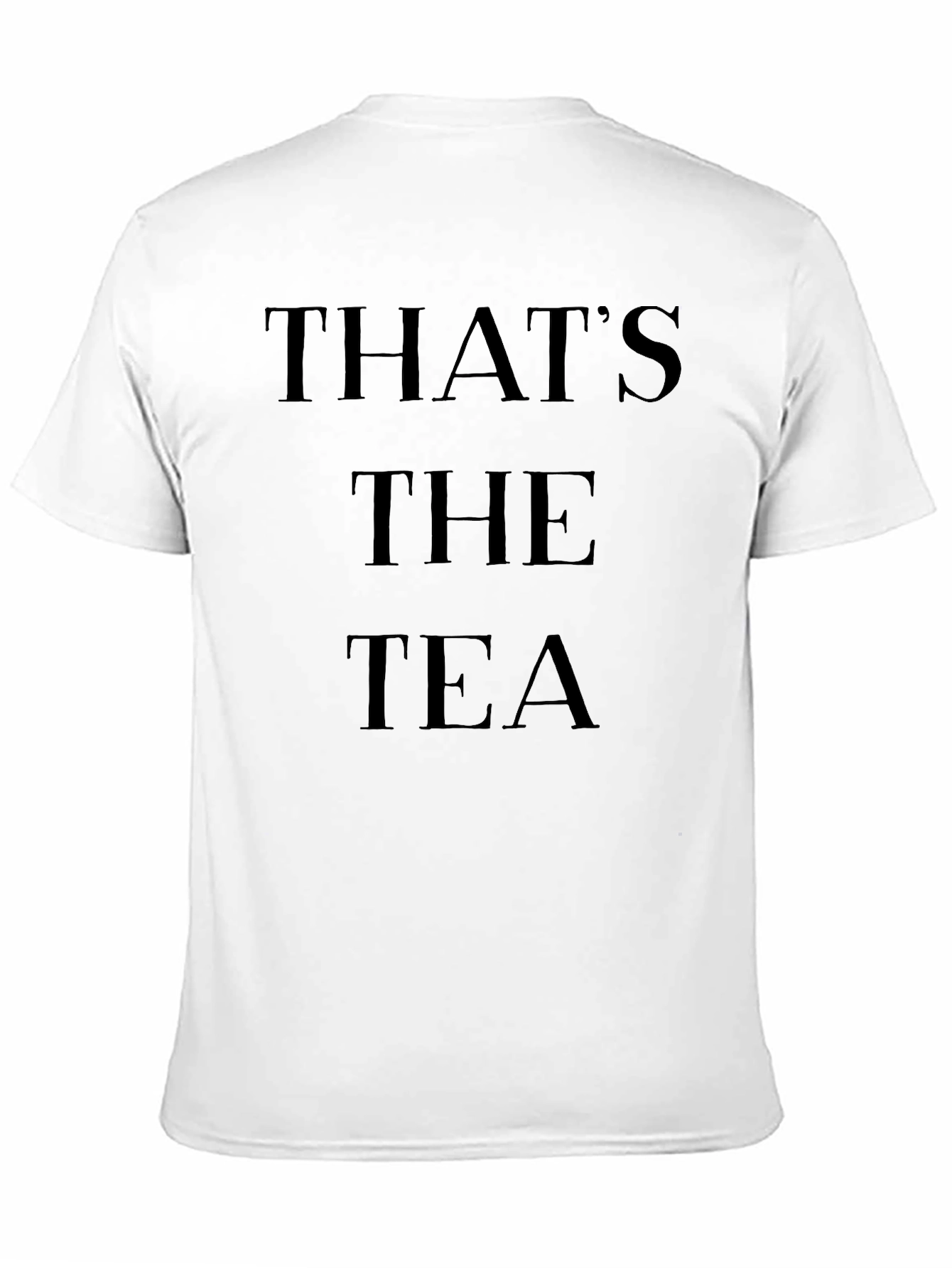 Thats The Tea T-Shirt