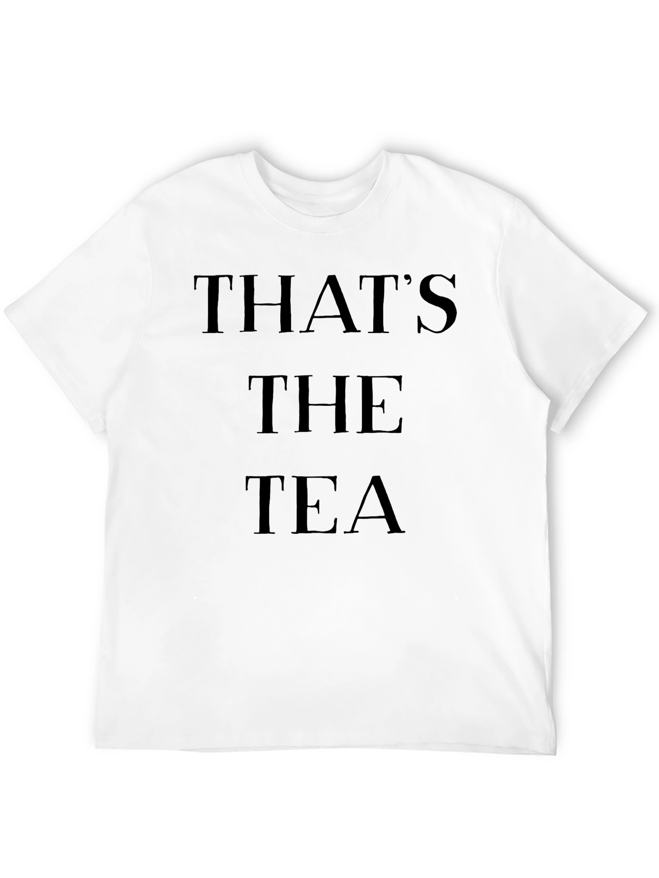 Thats The Tea T-Shirt