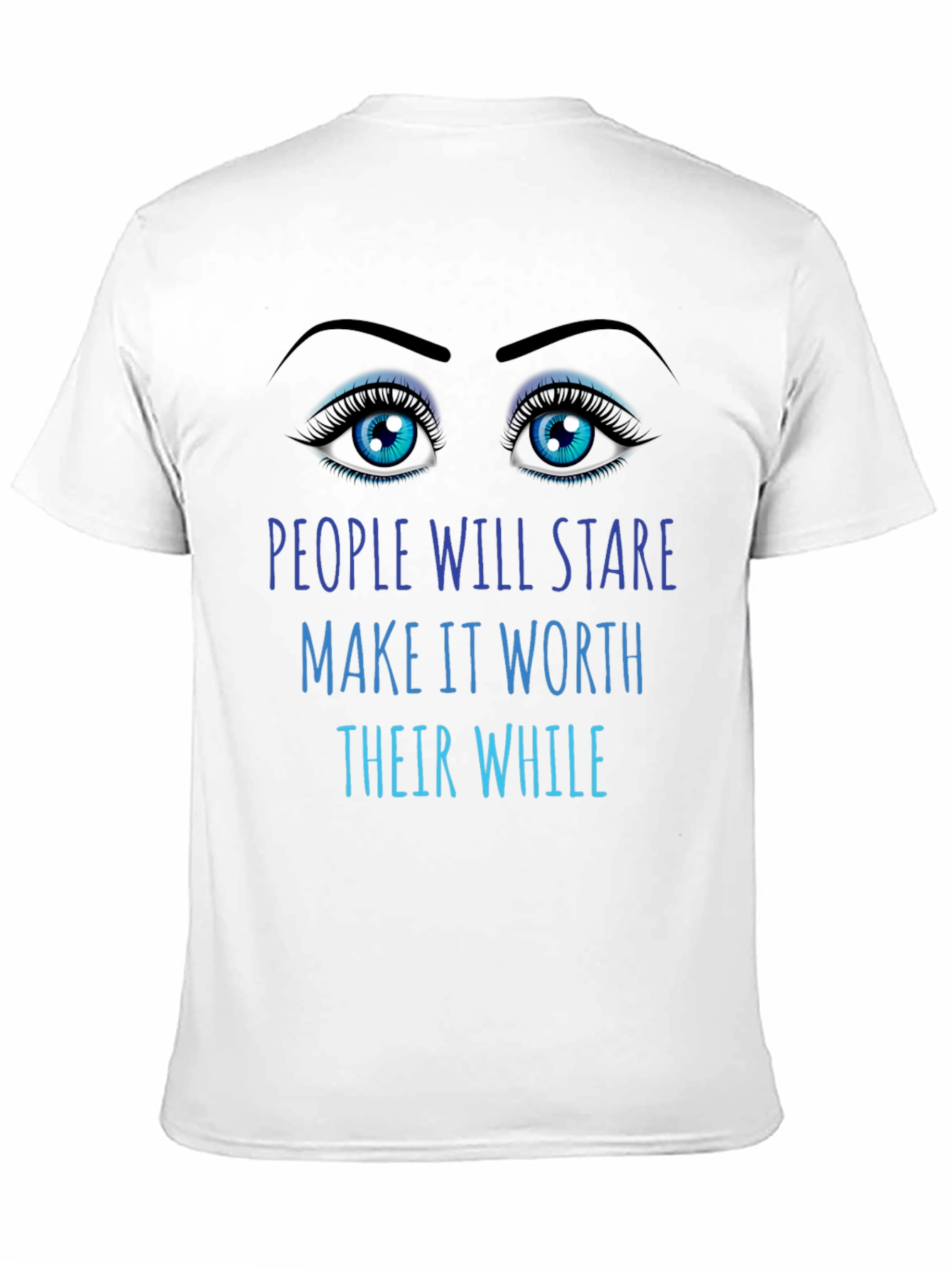 People Will Stare Graphic Tee