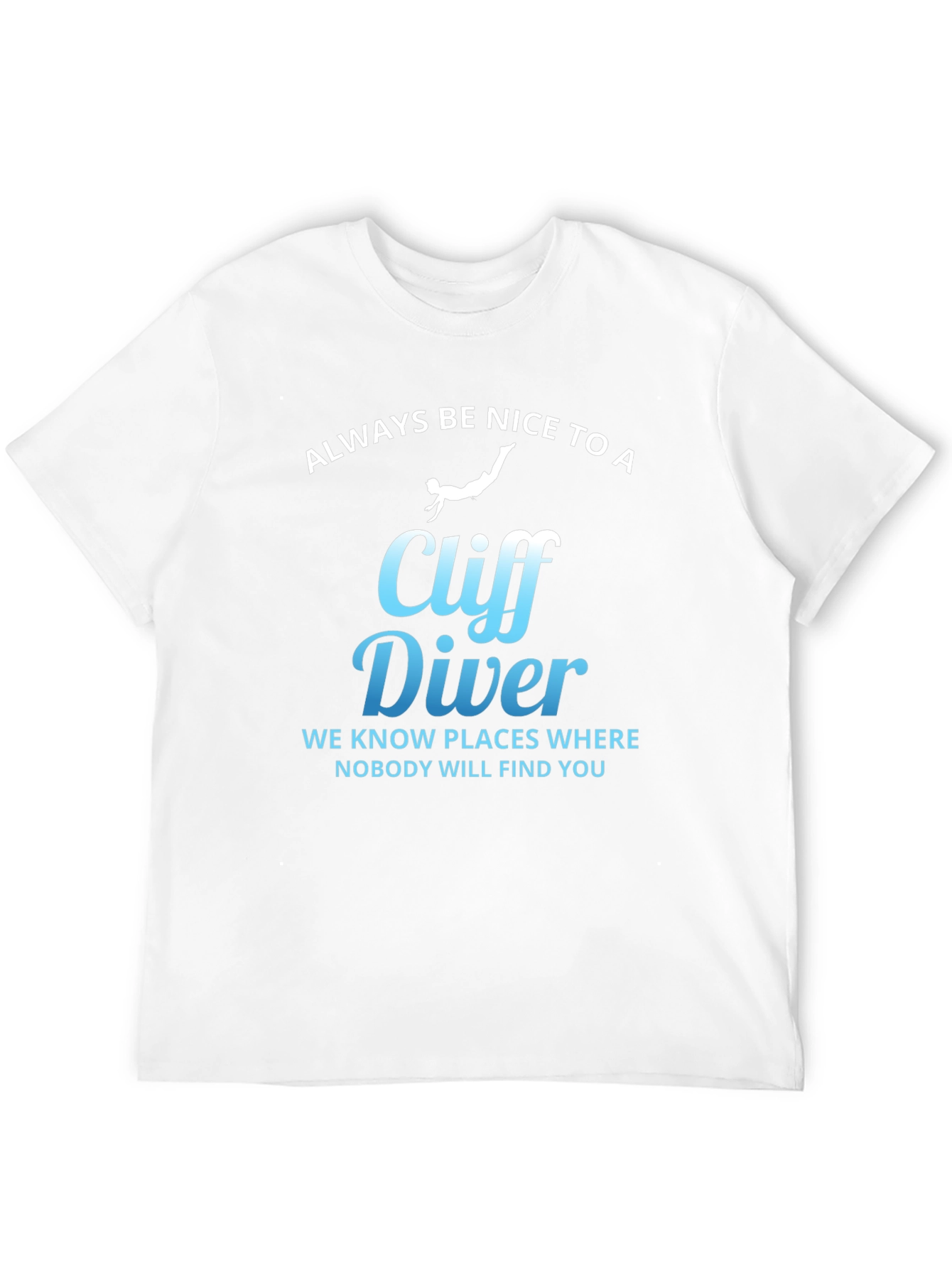 Cliff Diver T-Shirt - Funny Warning