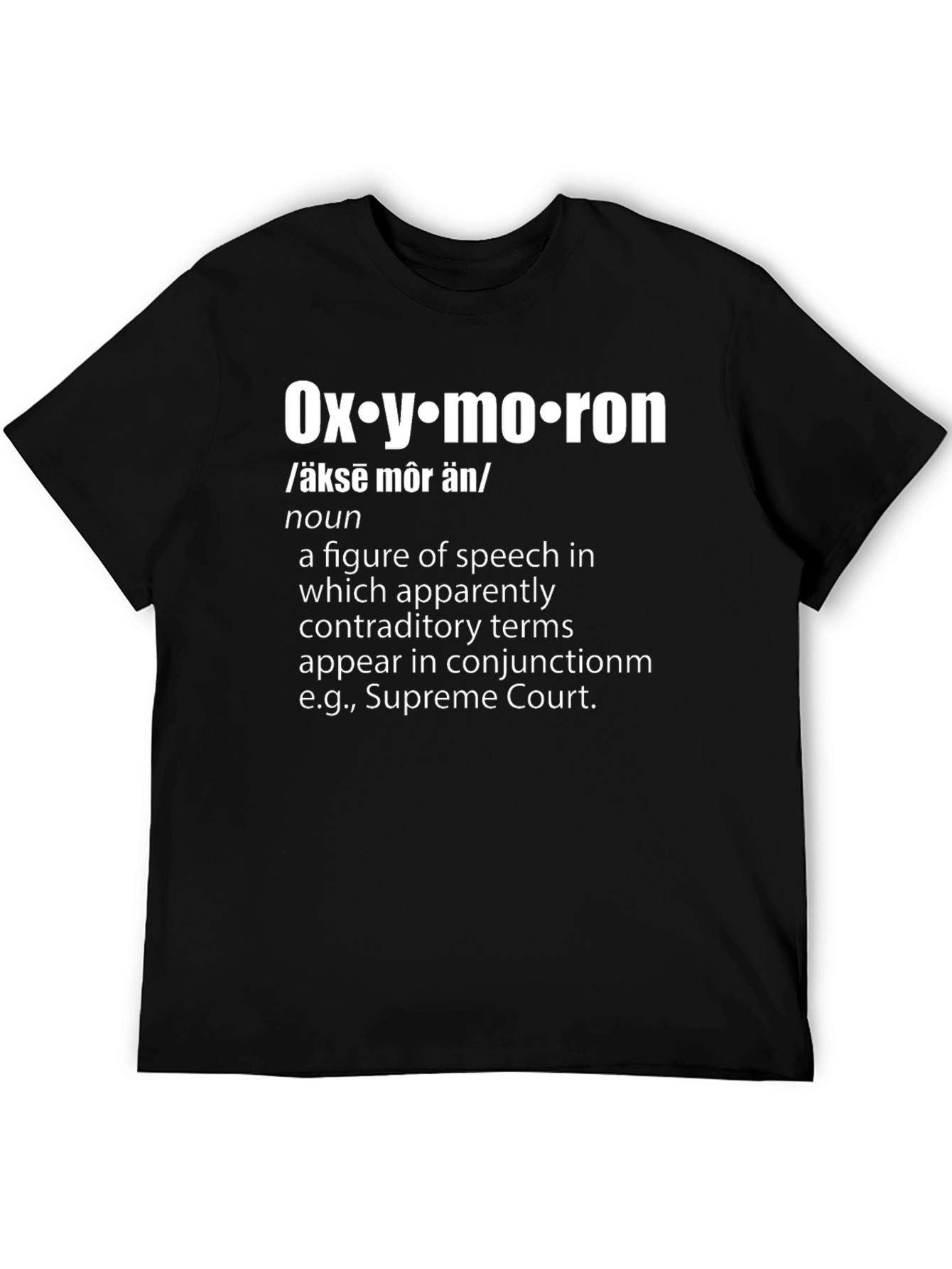 Oxymoron Definition T-Shirt - Humorous Statement Tee