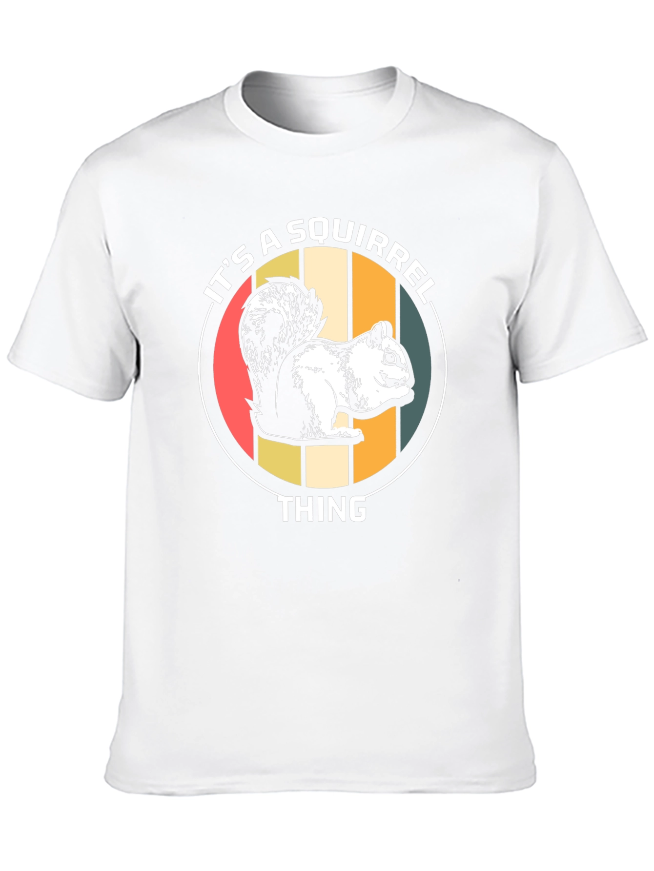 Its A Squirrel Thing T-Shirt