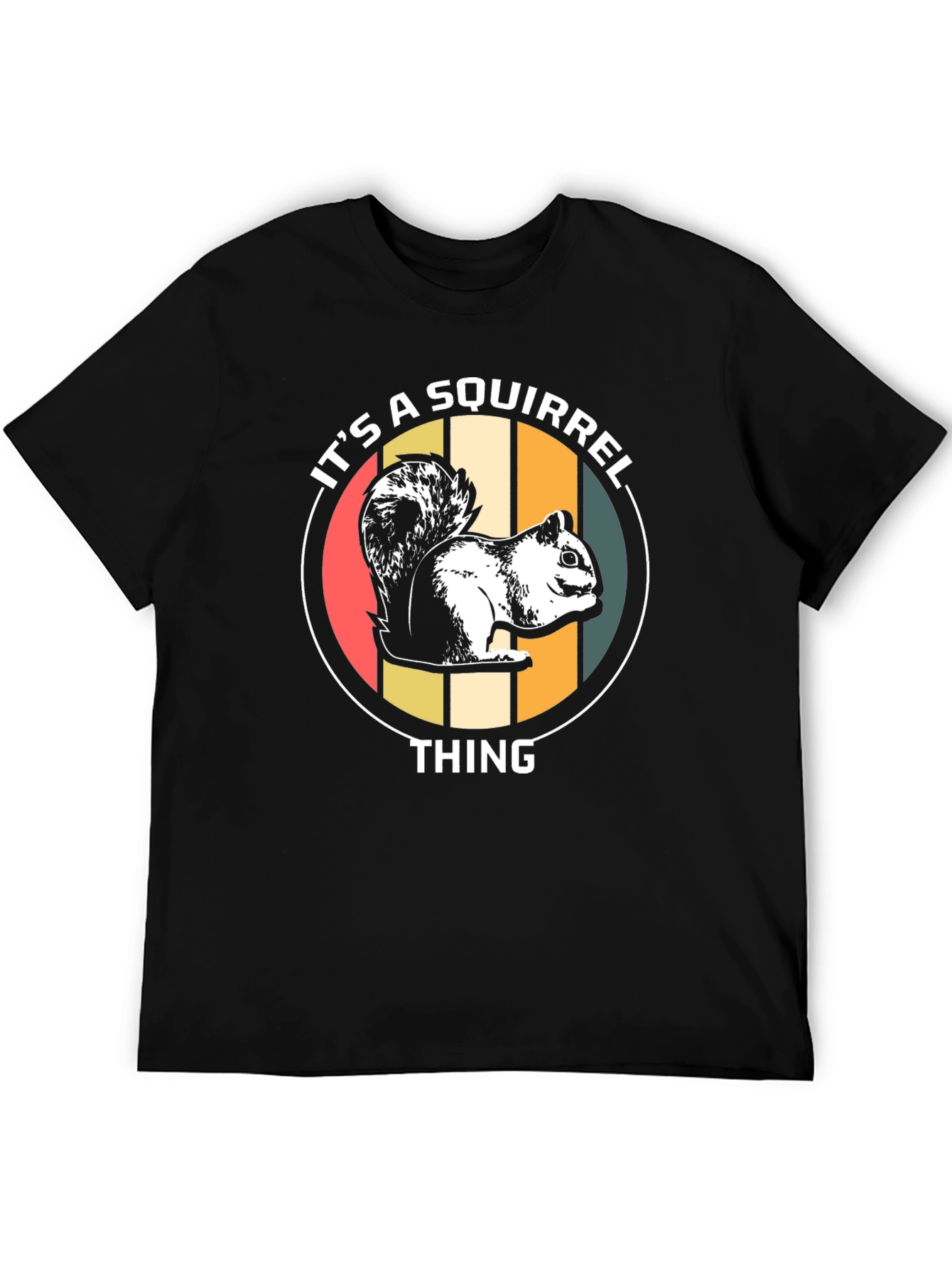 Its A Squirrel Thing T-Shirt