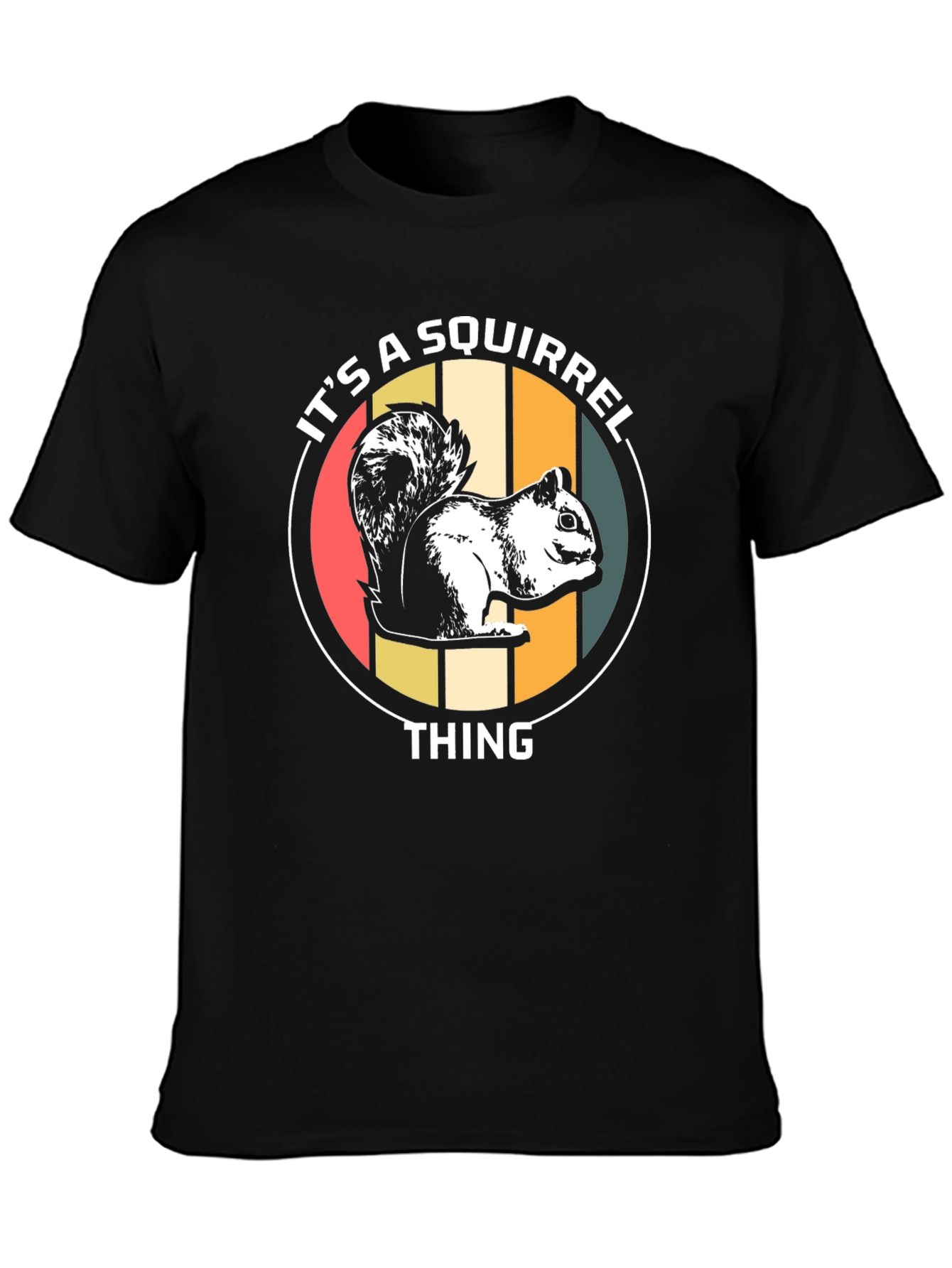 Its A Squirrel Thing T-Shirt