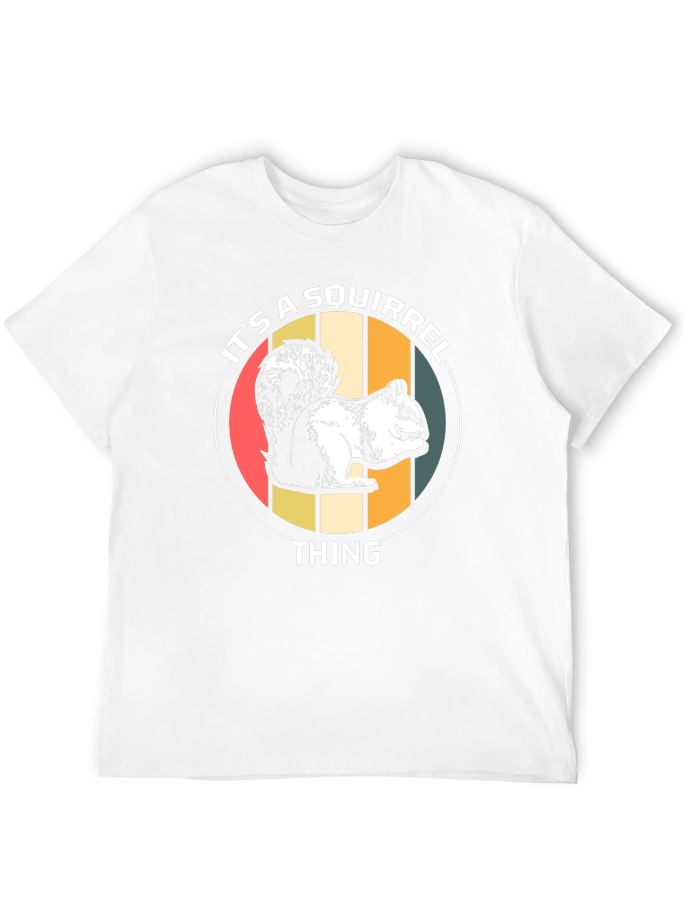 Its A Squirrel Thing T-Shirt