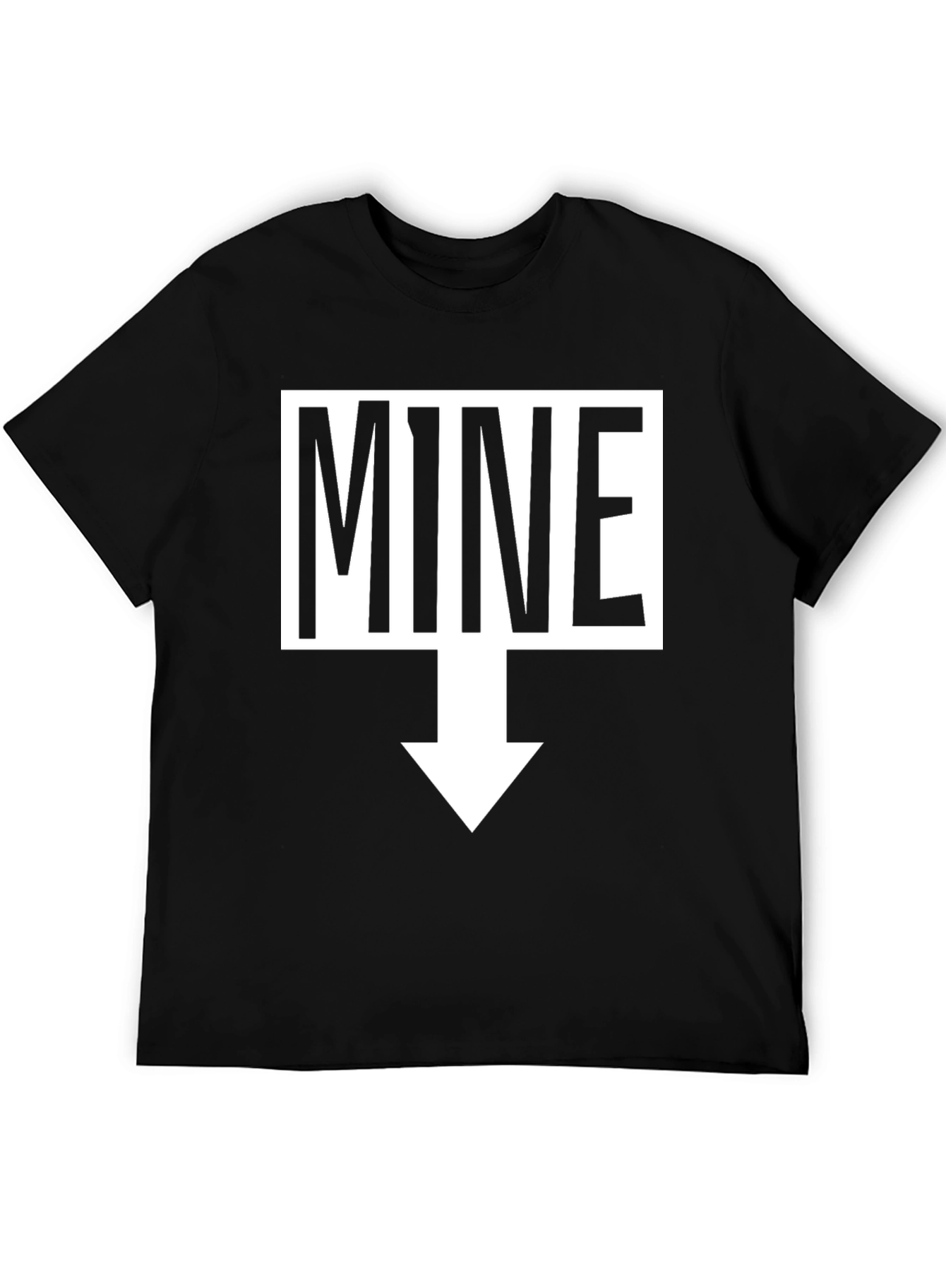 Humorous MINE Arrow T-Shirt