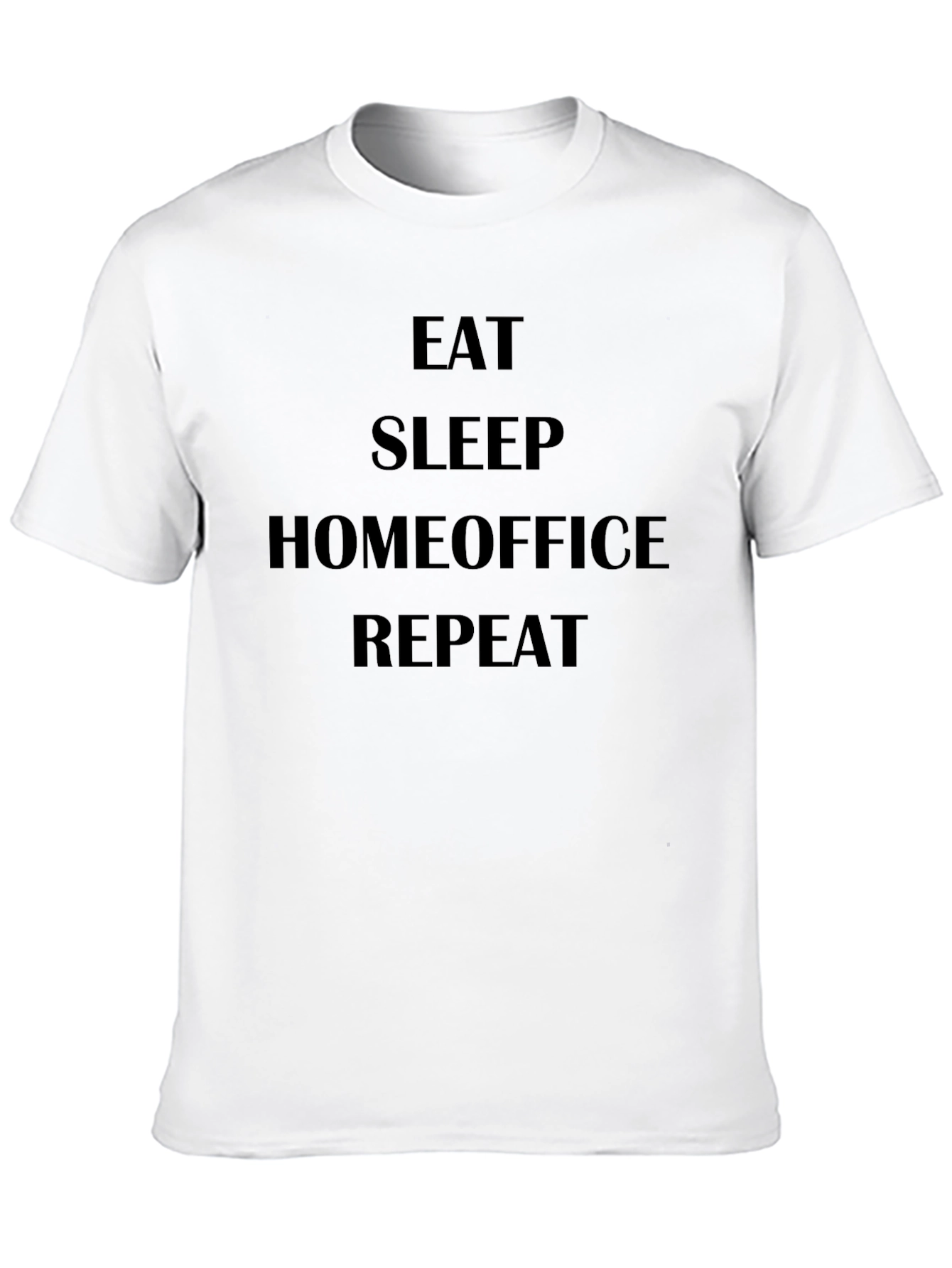 Eat Sleep Homeoffice Repeat Black T-Shirt