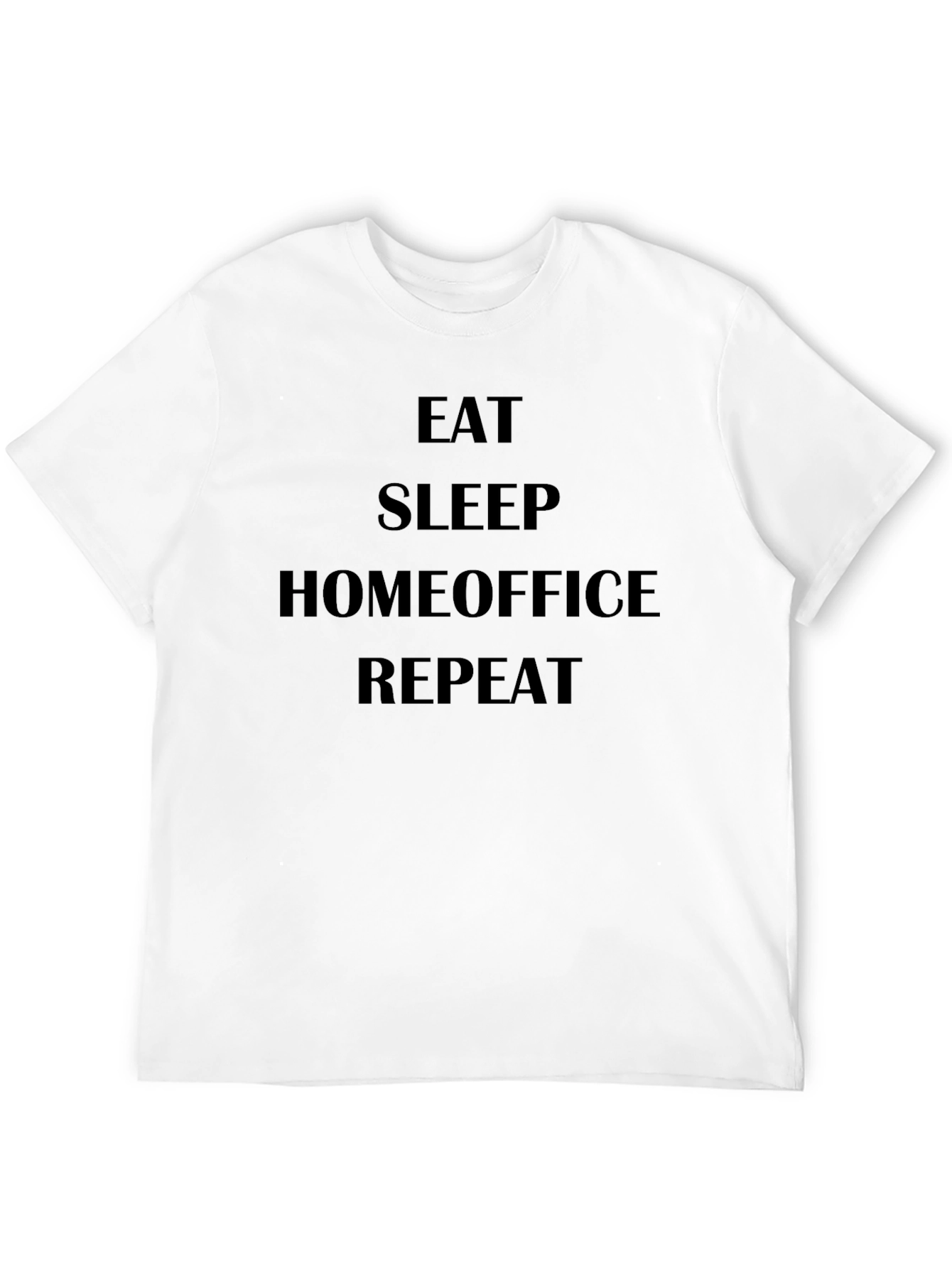 Eat Sleep Homeoffice Repeat Black T-Shirt