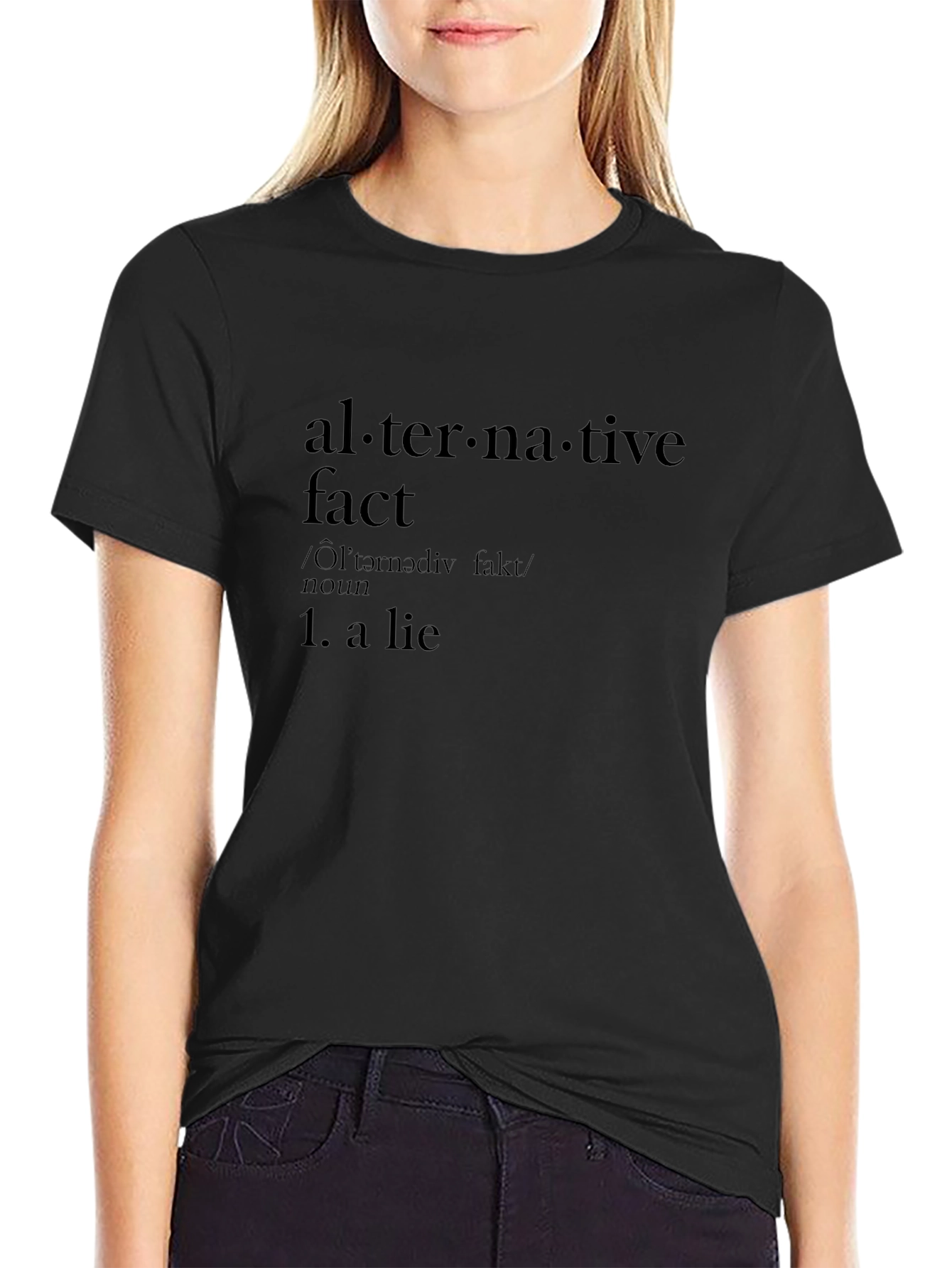 Alternative Fact Definition T-Shirt - Funny Political Tee