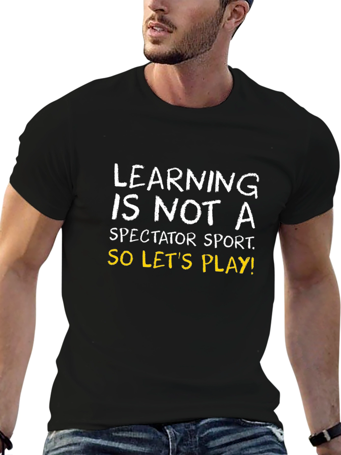 Learning is Not a Spectator Sport Tee