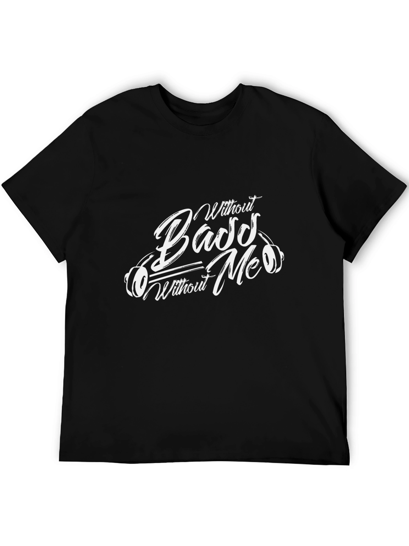 Bass Without Me T-Shirt - Black Graphic Tee