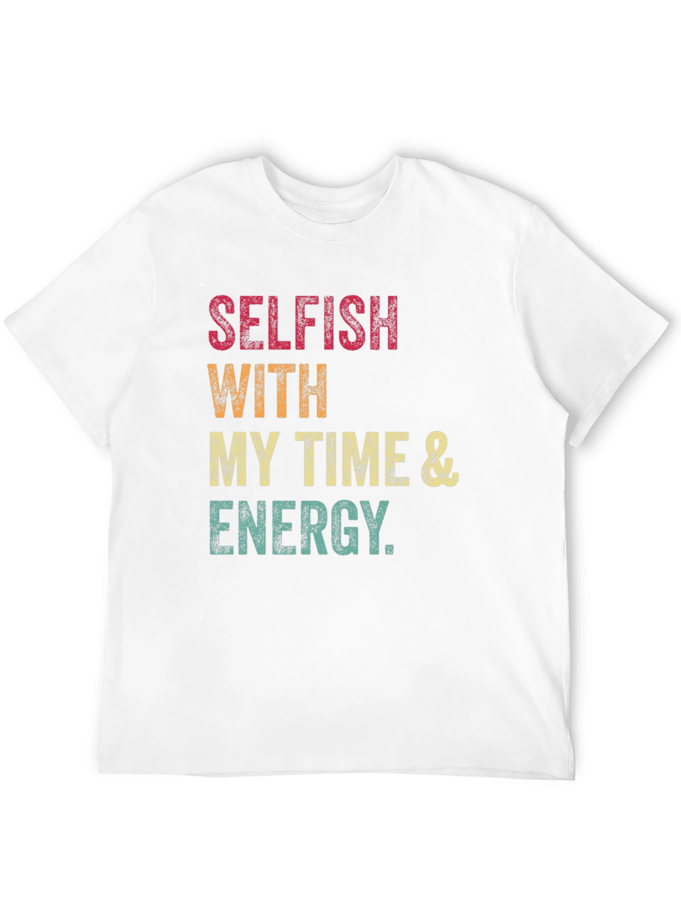 Selfish Time & Energy Graphic Tee