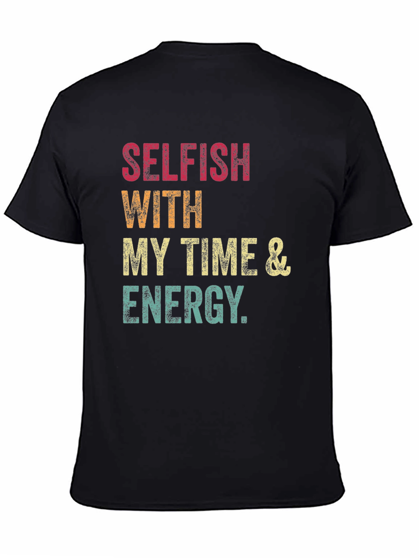 Selfish Time & Energy Graphic Tee