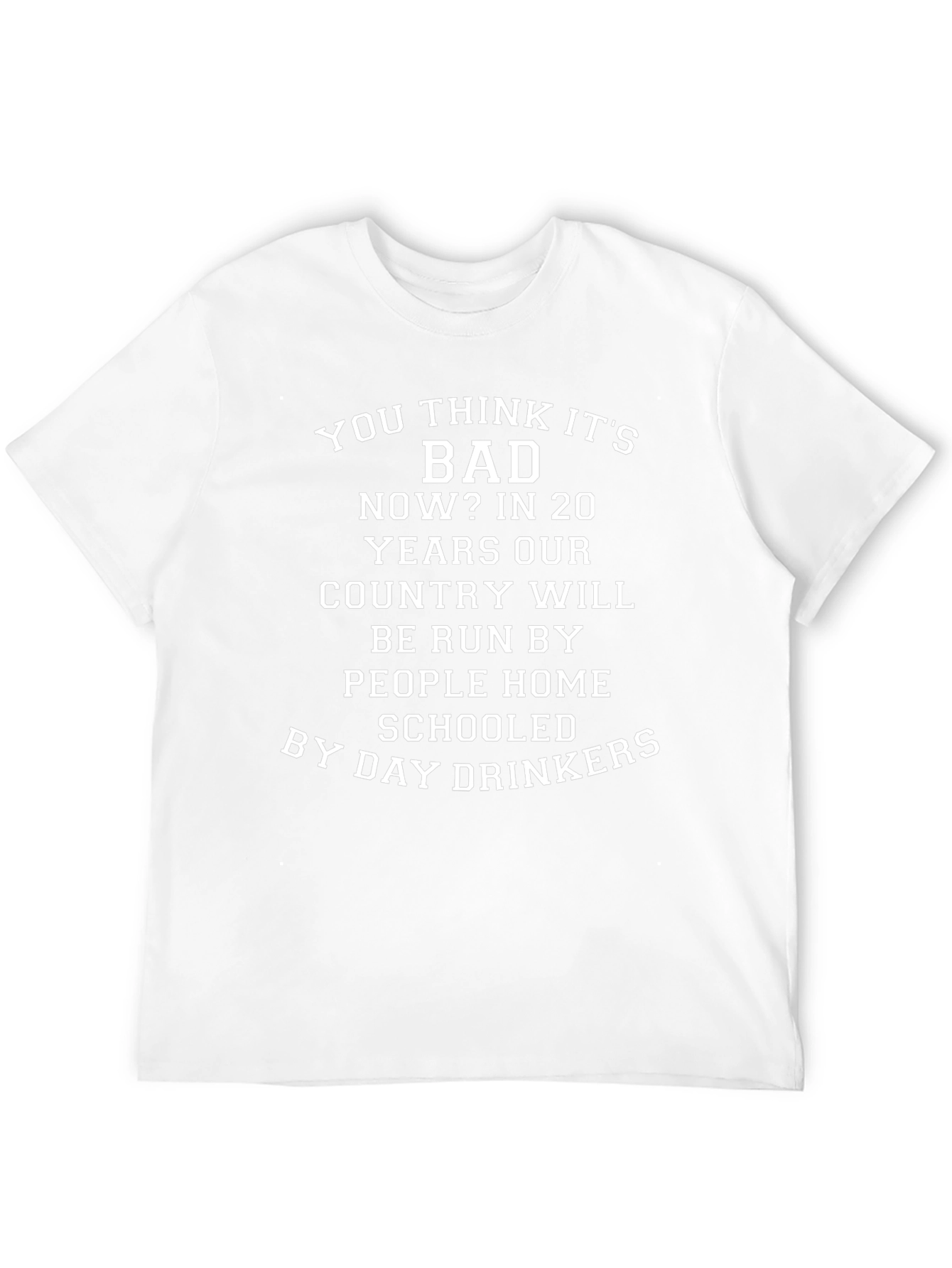 Humorous Graphic T-Shirt - Home Schooled Day Drinkers