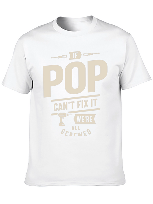 Humorous If Pop Cant Fix It Graphic Tee