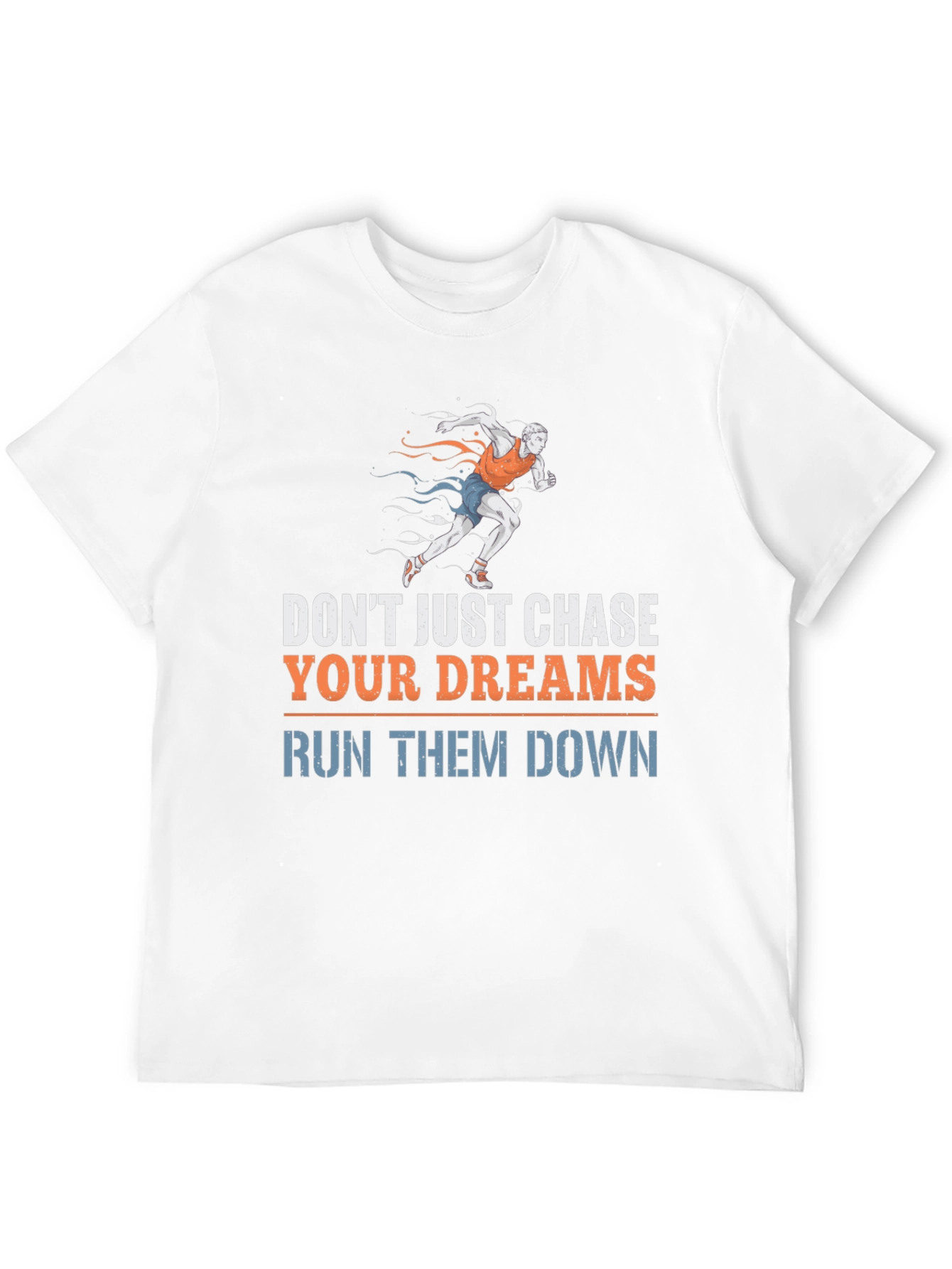 Run Your Dreams Down Graphic Tee