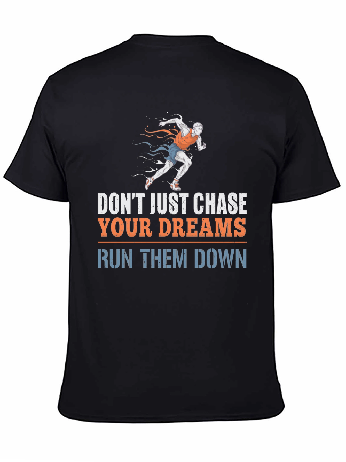 Run Your Dreams Down Graphic Tee