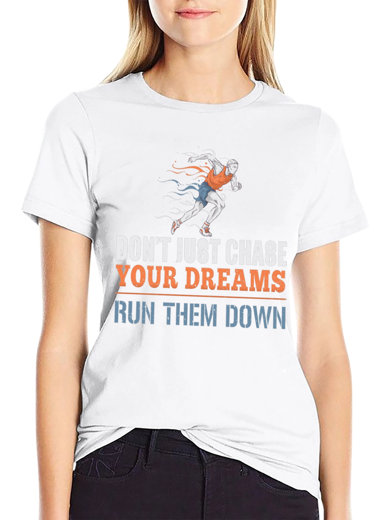 Run Your Dreams Down Graphic Tee