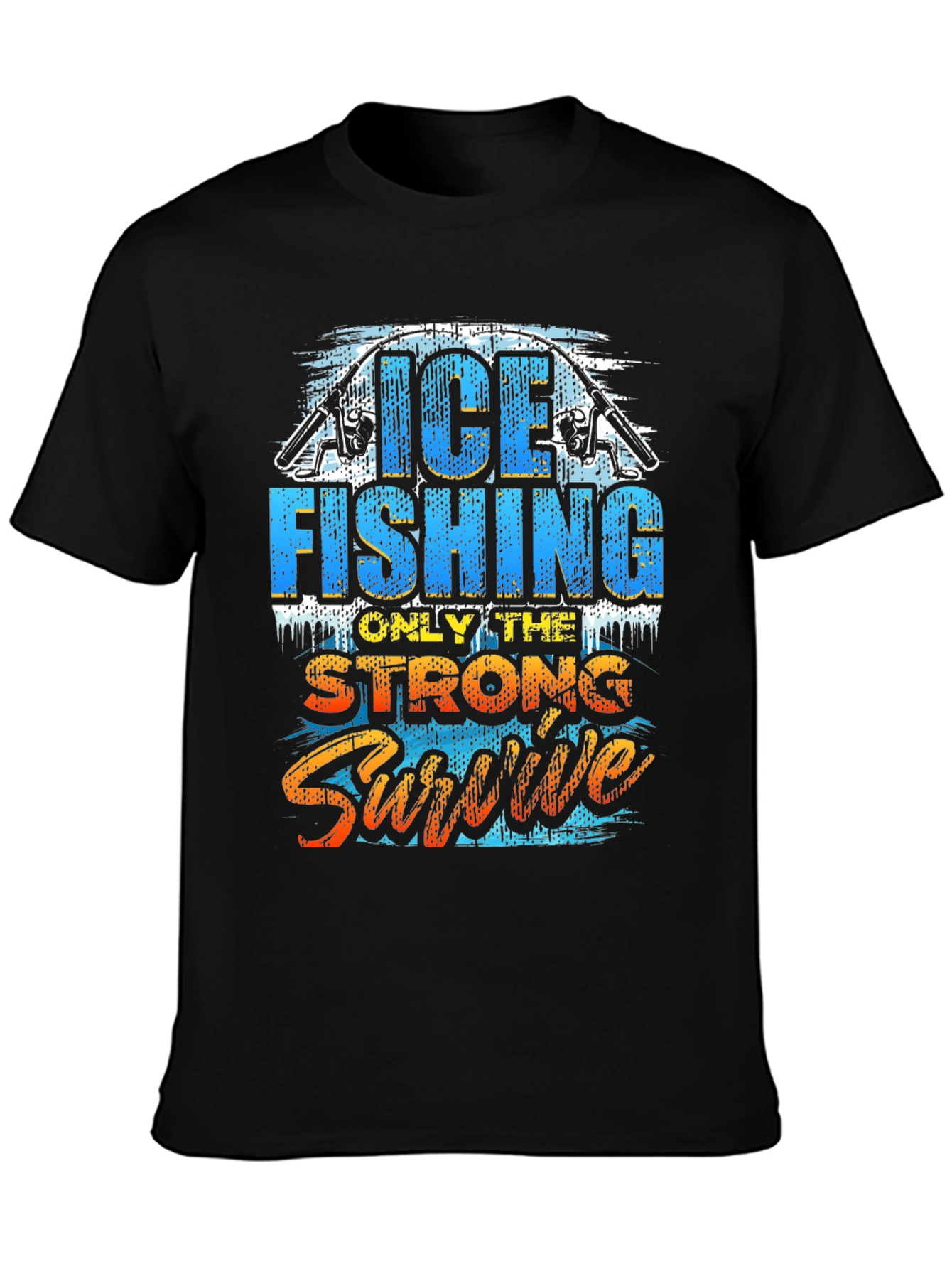 Ice Fishing Strong Survive Graphic T-Shirt